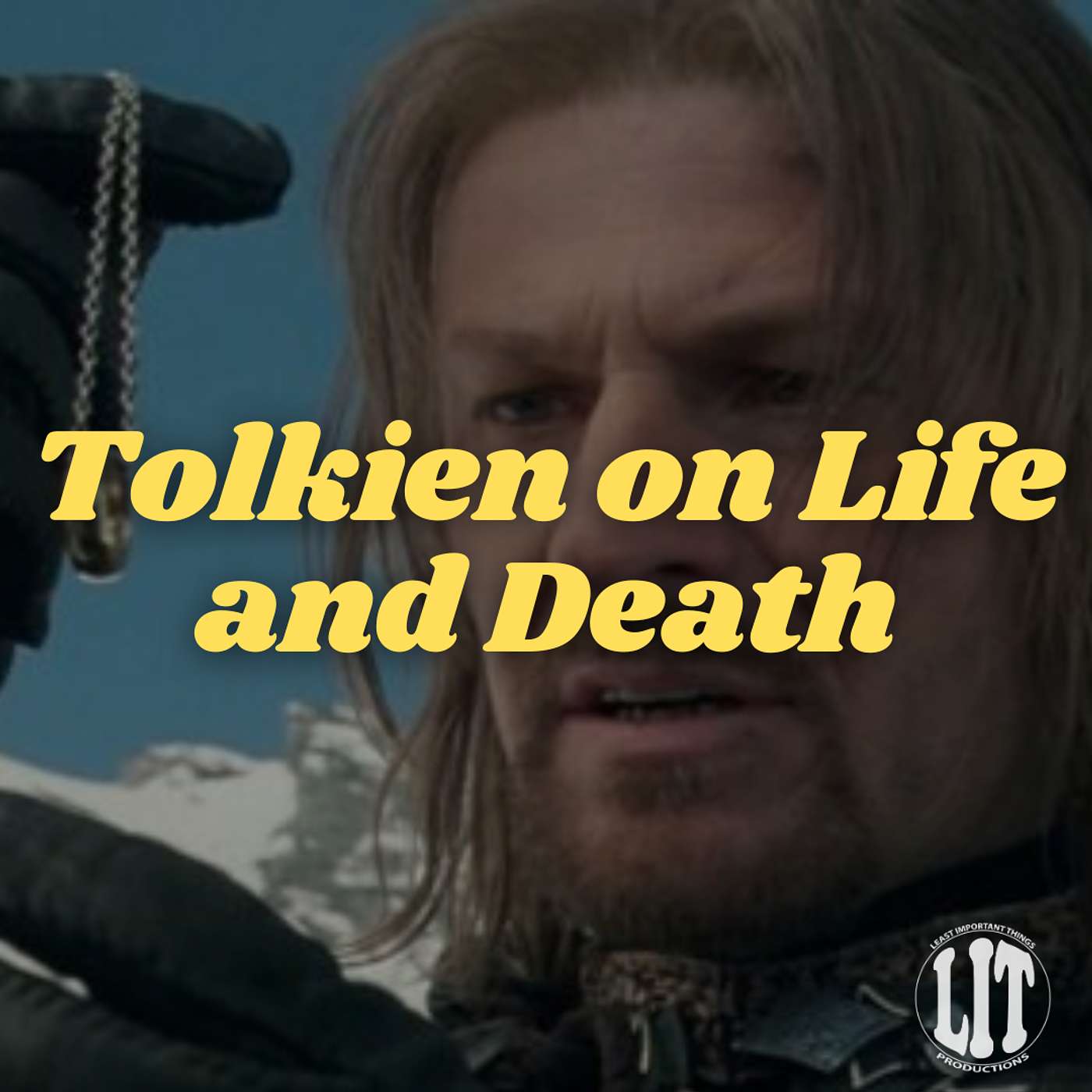 What The Lord of the Rings Taught Me About Life and Death What The Lord of the Rings Taught Me About Life and Death