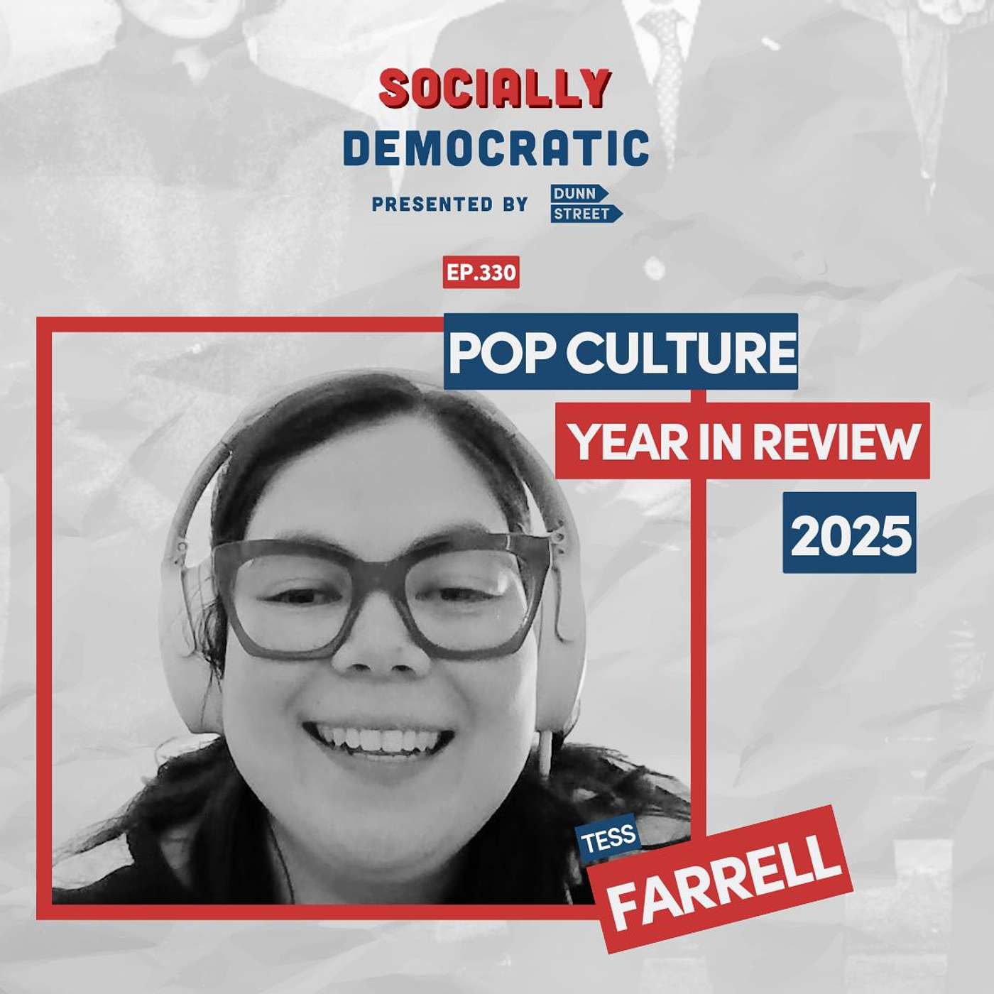 Ep. 330: Pop Culture Year in Review 2025 with Tess Farrell