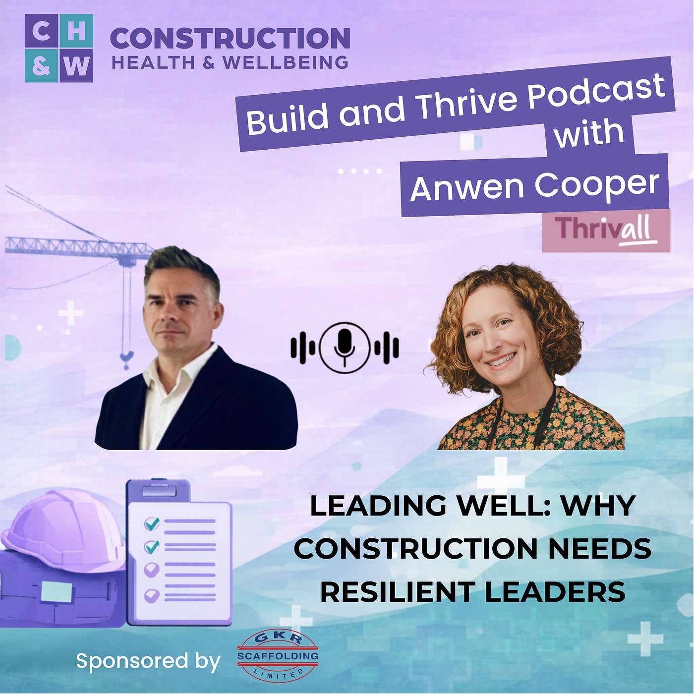 Leading Well: Why Construction Needs Resilient Leaders episode artwork