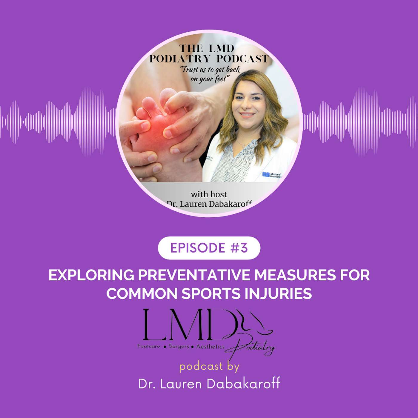 The LMD Podiatry Podcast