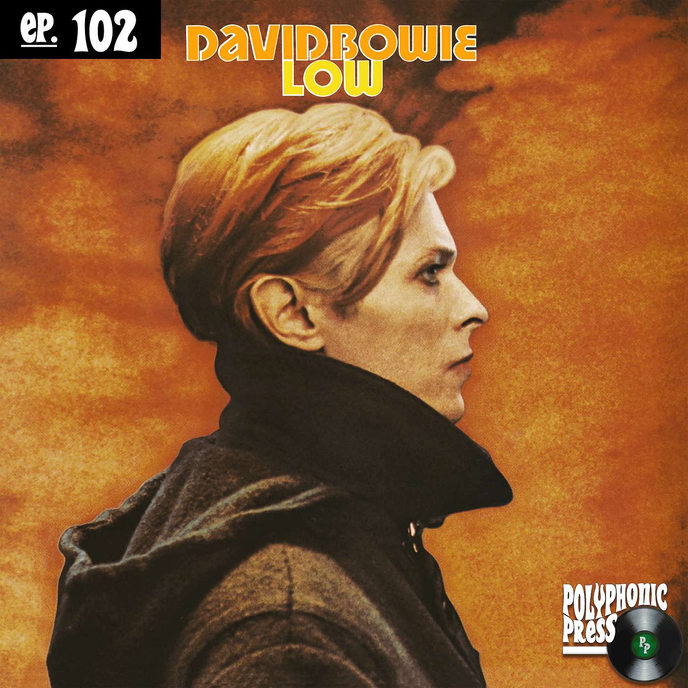 Low by David Bowie - Ep. 102