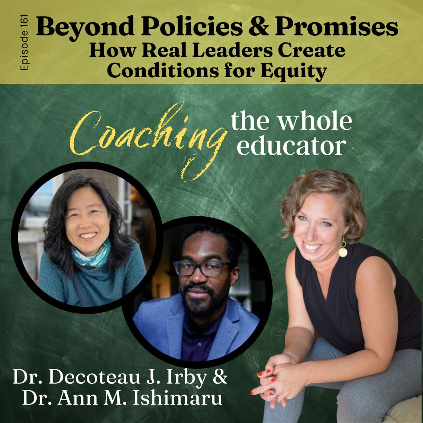 #161: Beyond Policies & Promises: How Real Leaders Create Conditions for Equity