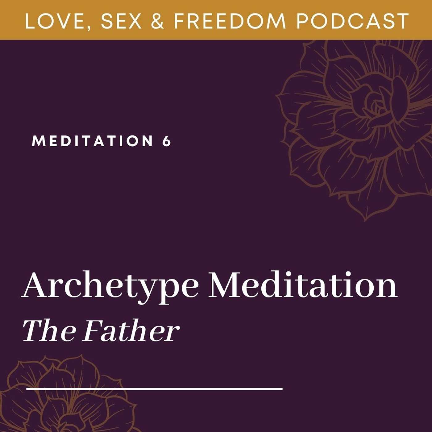 Archetype Meditation - The Father