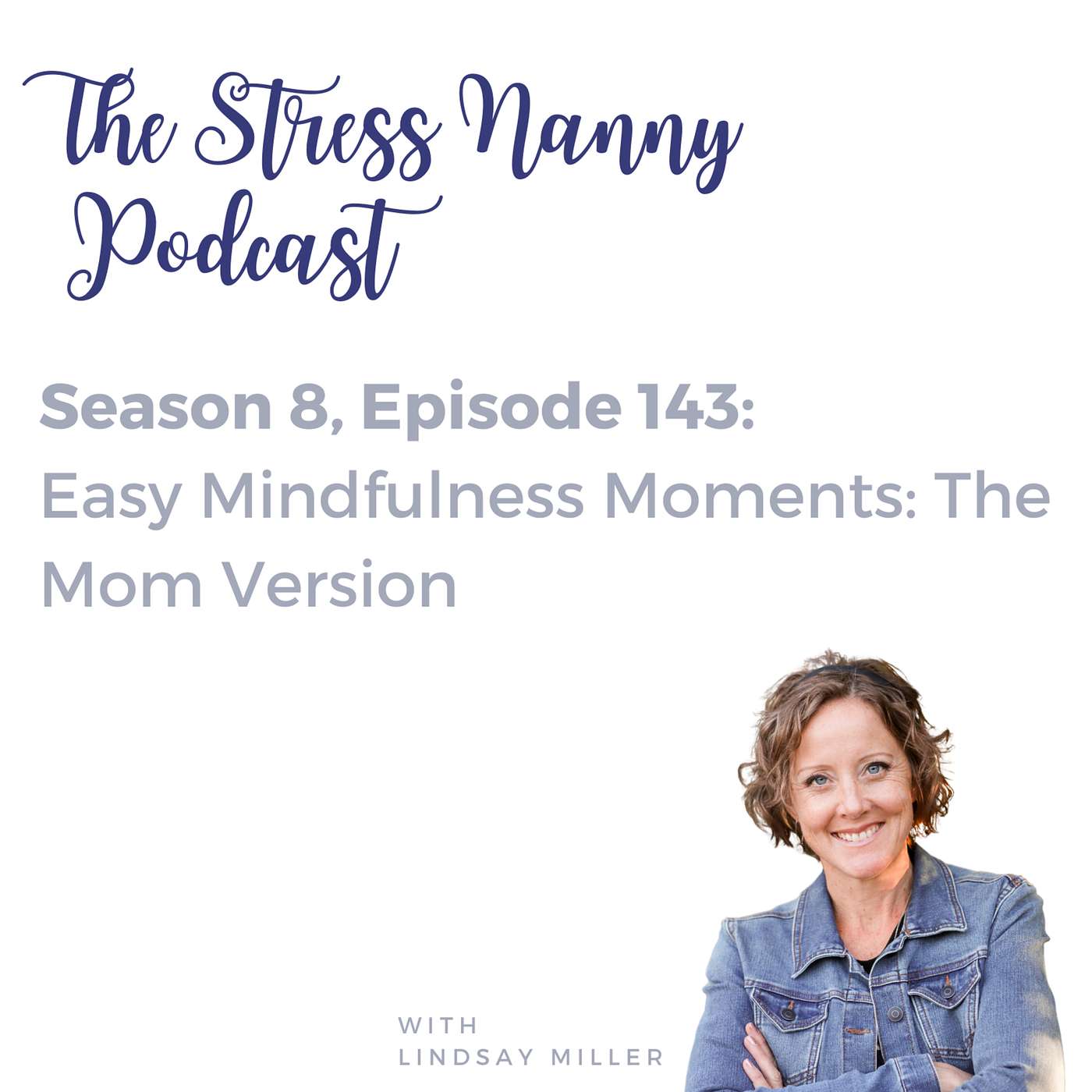 The Stress Nanny with Lindsay Miller
