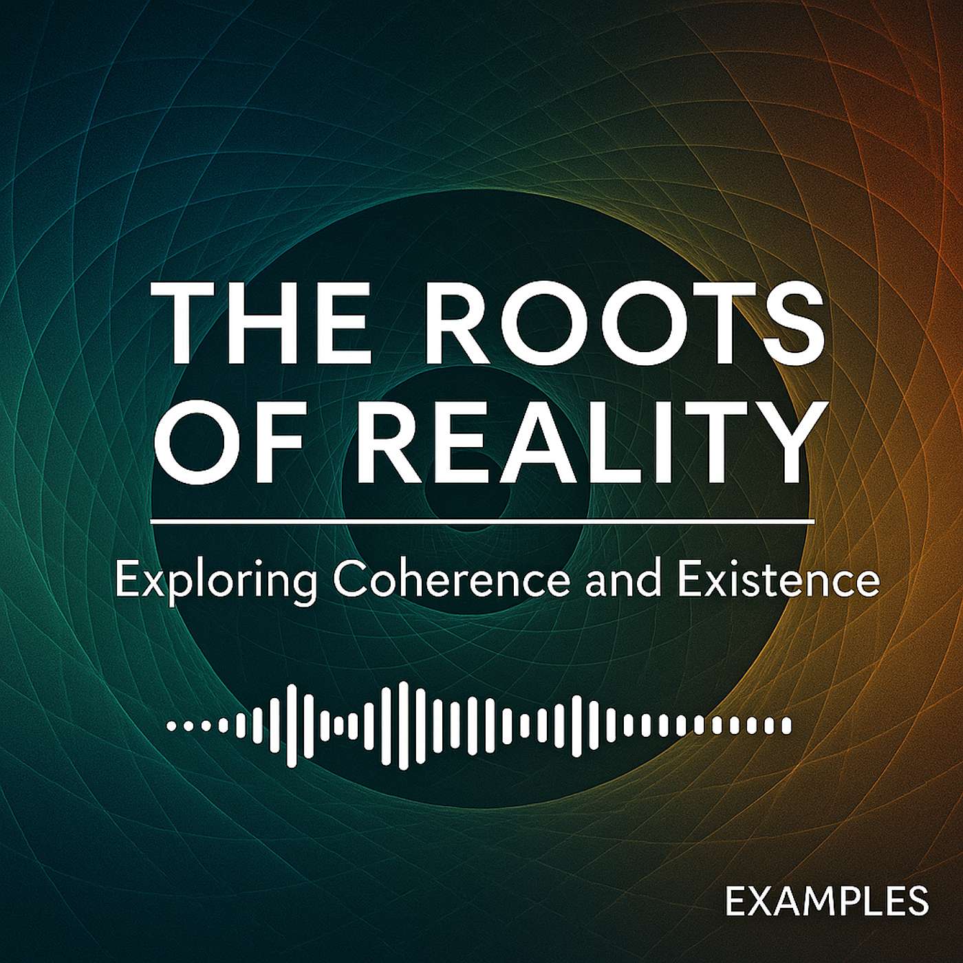 The Roots of Reality