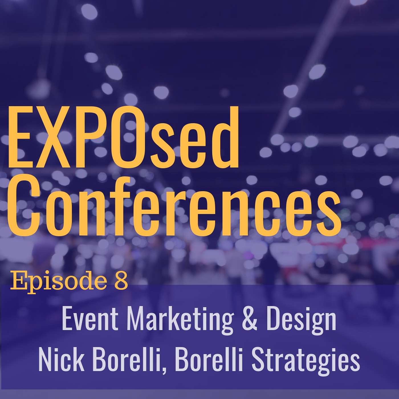 Episode 08. Event Marketing & Design