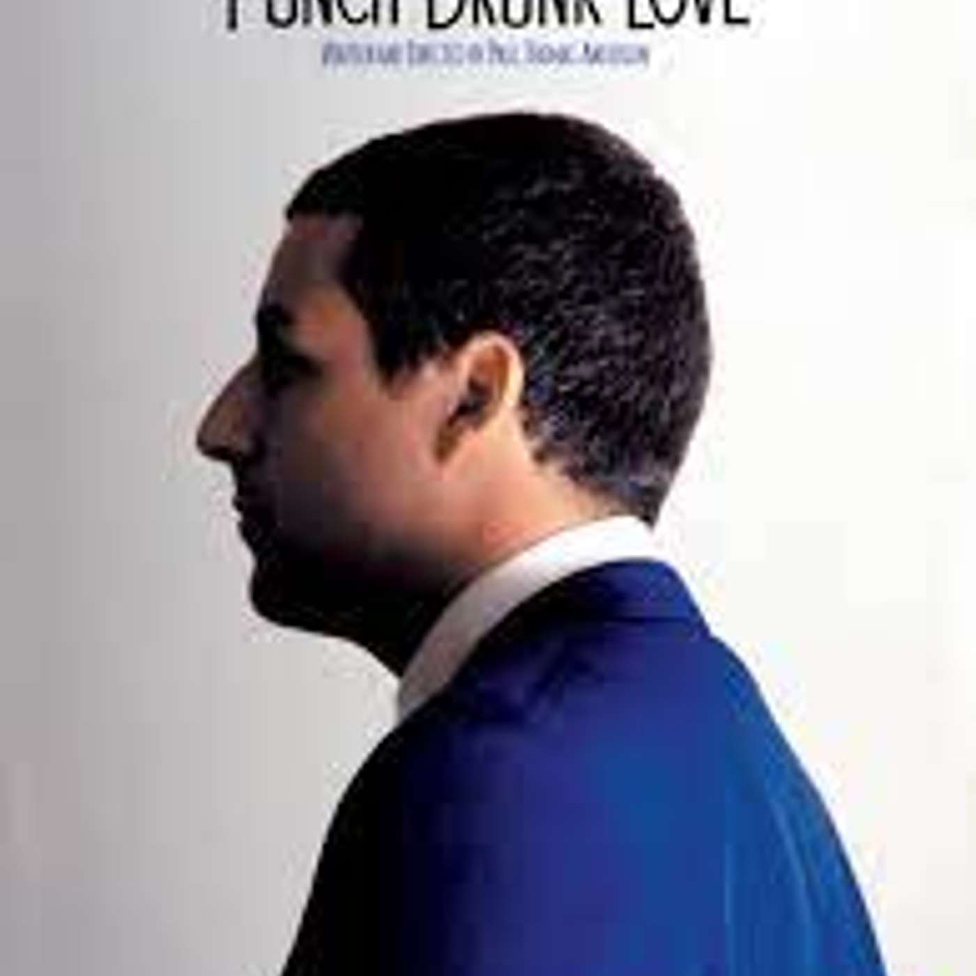 Punch-Drunk Love (2002)