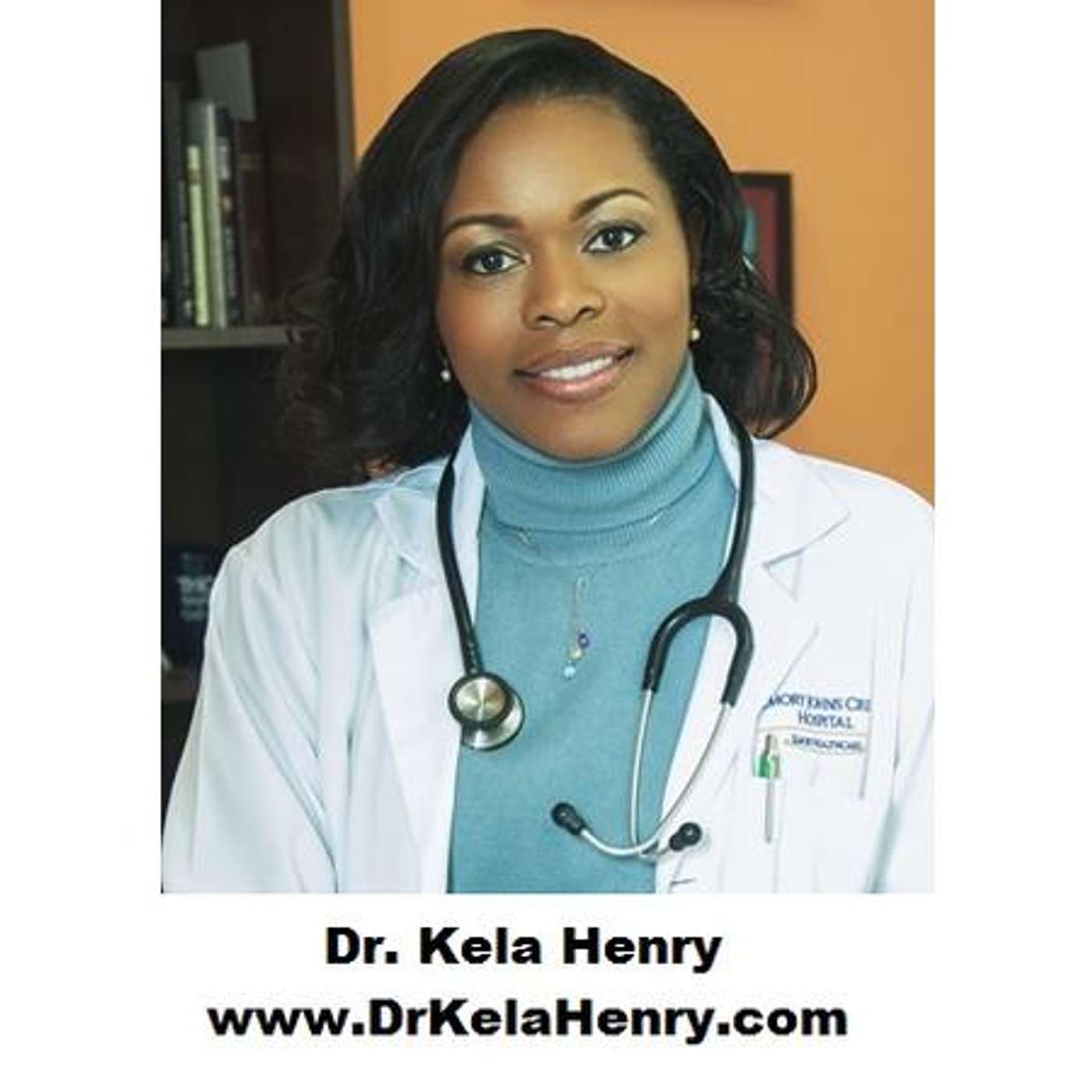 On Air With Dr. Kela Henry,  Family Doctor, Author and Speaker episode artwork