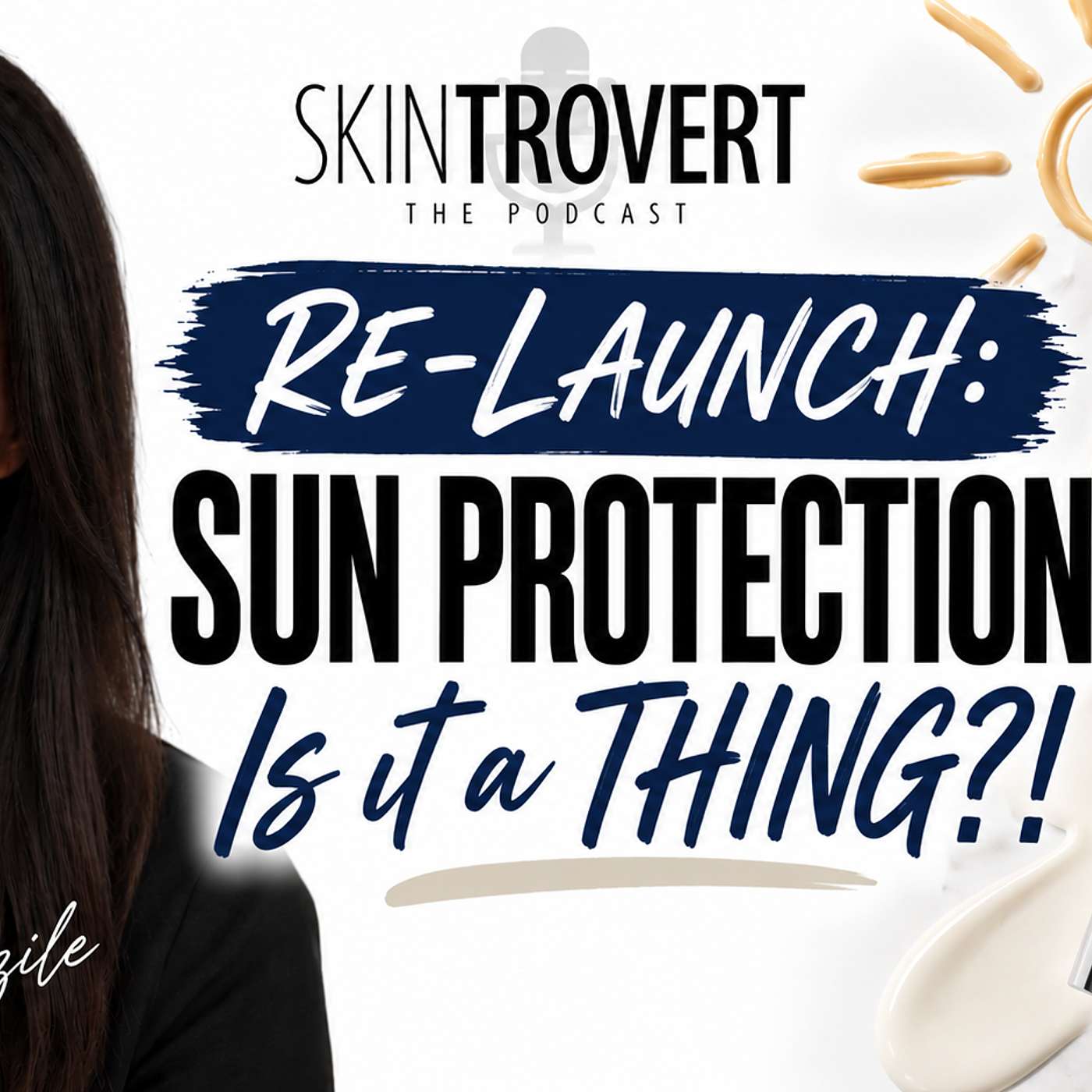 RE-LAUNCH: Sun Protection - is it a THING?! episode artwork