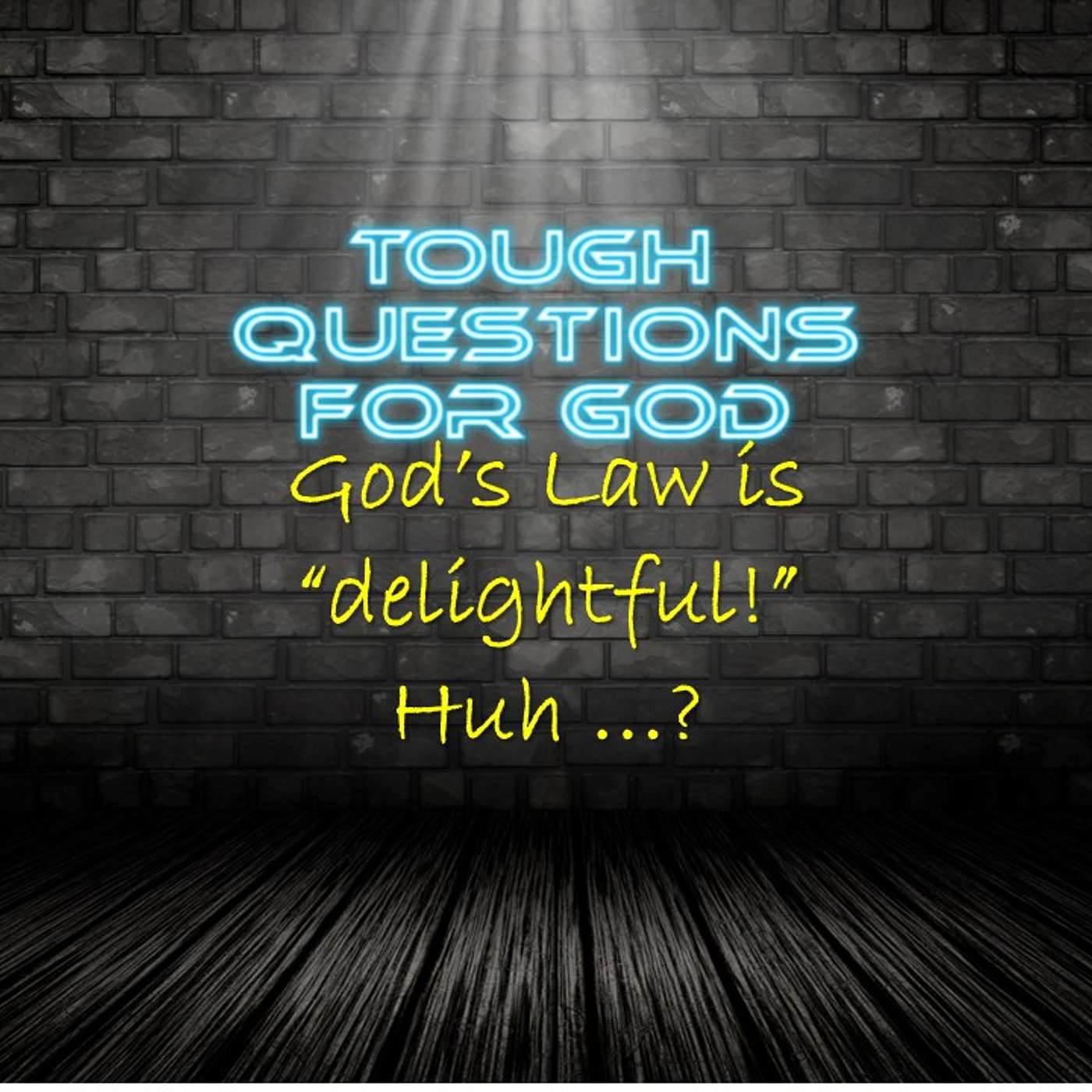 God’s Law is “delightful?” episode artwork