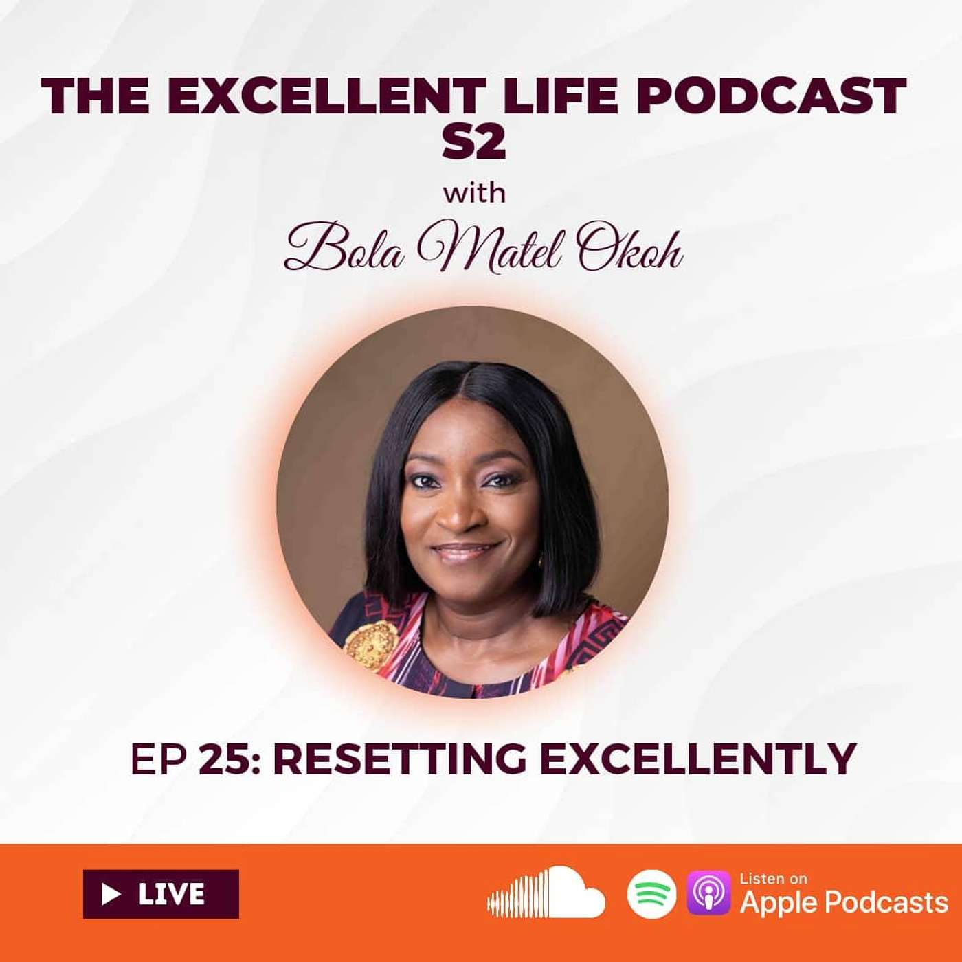 The Excellent Life Podcast