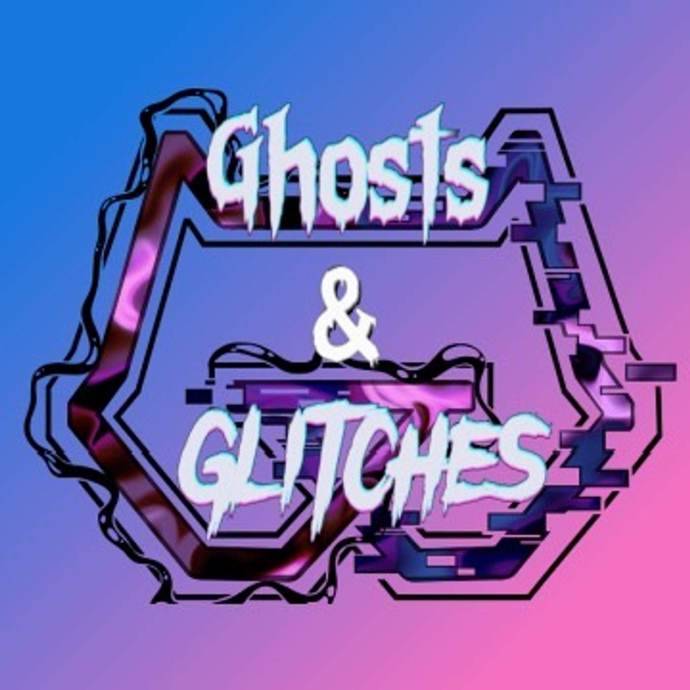 Ghosts & Glitches podcast artwork