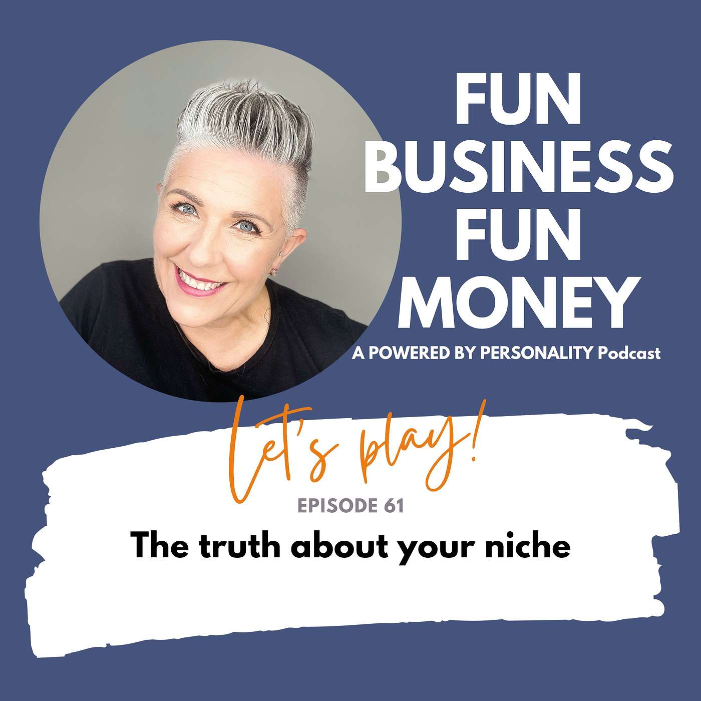61: The truth about your niche