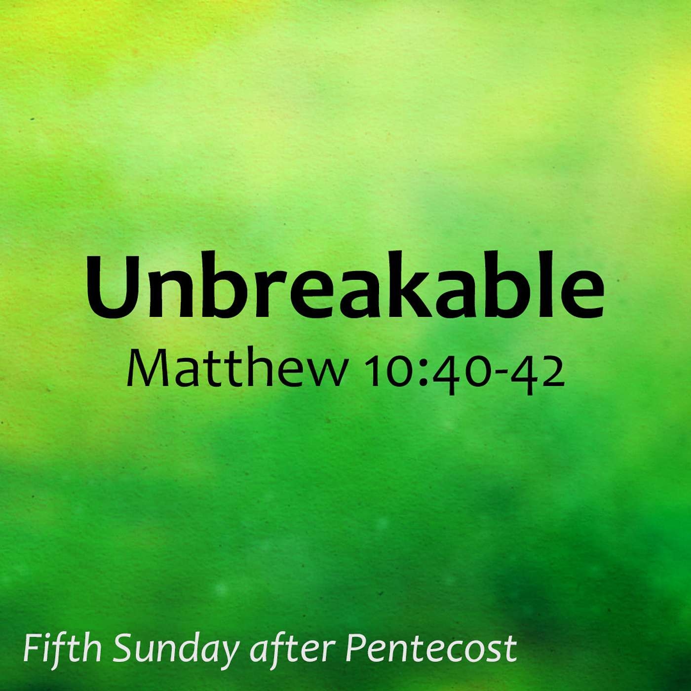 Unbreakable