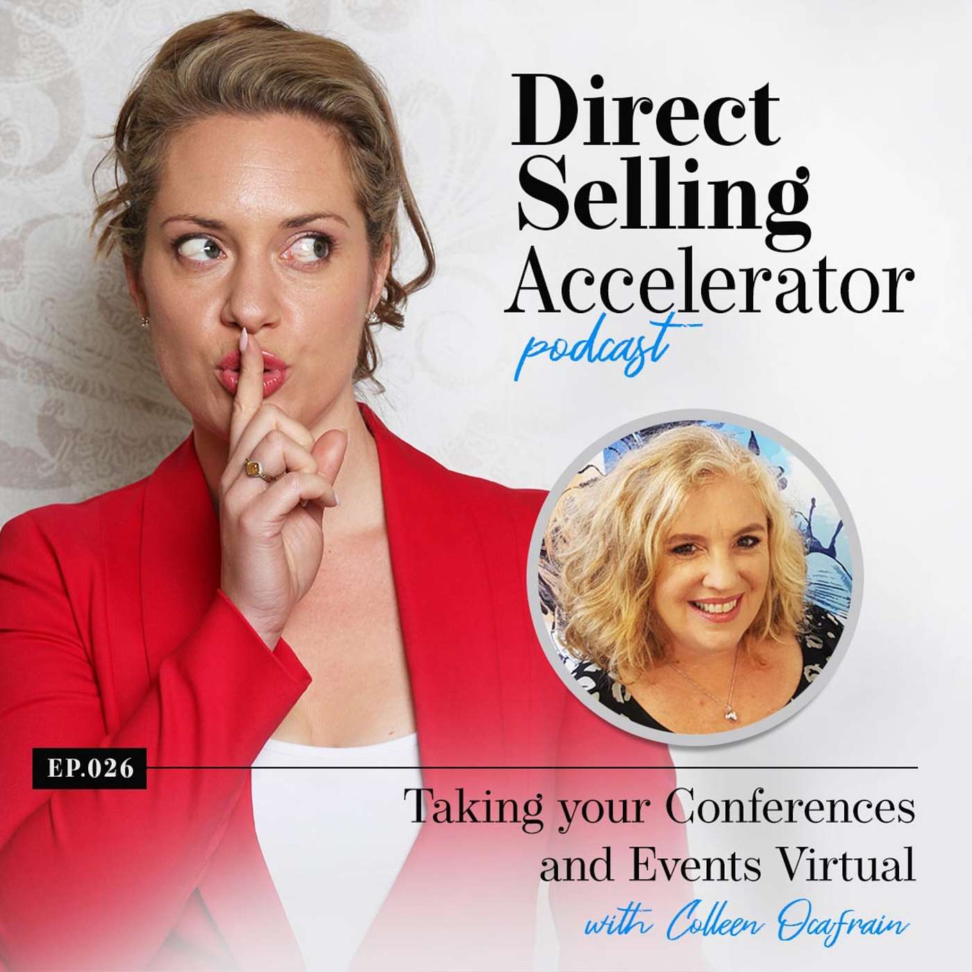 Episode 026: Taking Your Conferences and Events Virtual with Colleen Ocafrain episode artwork