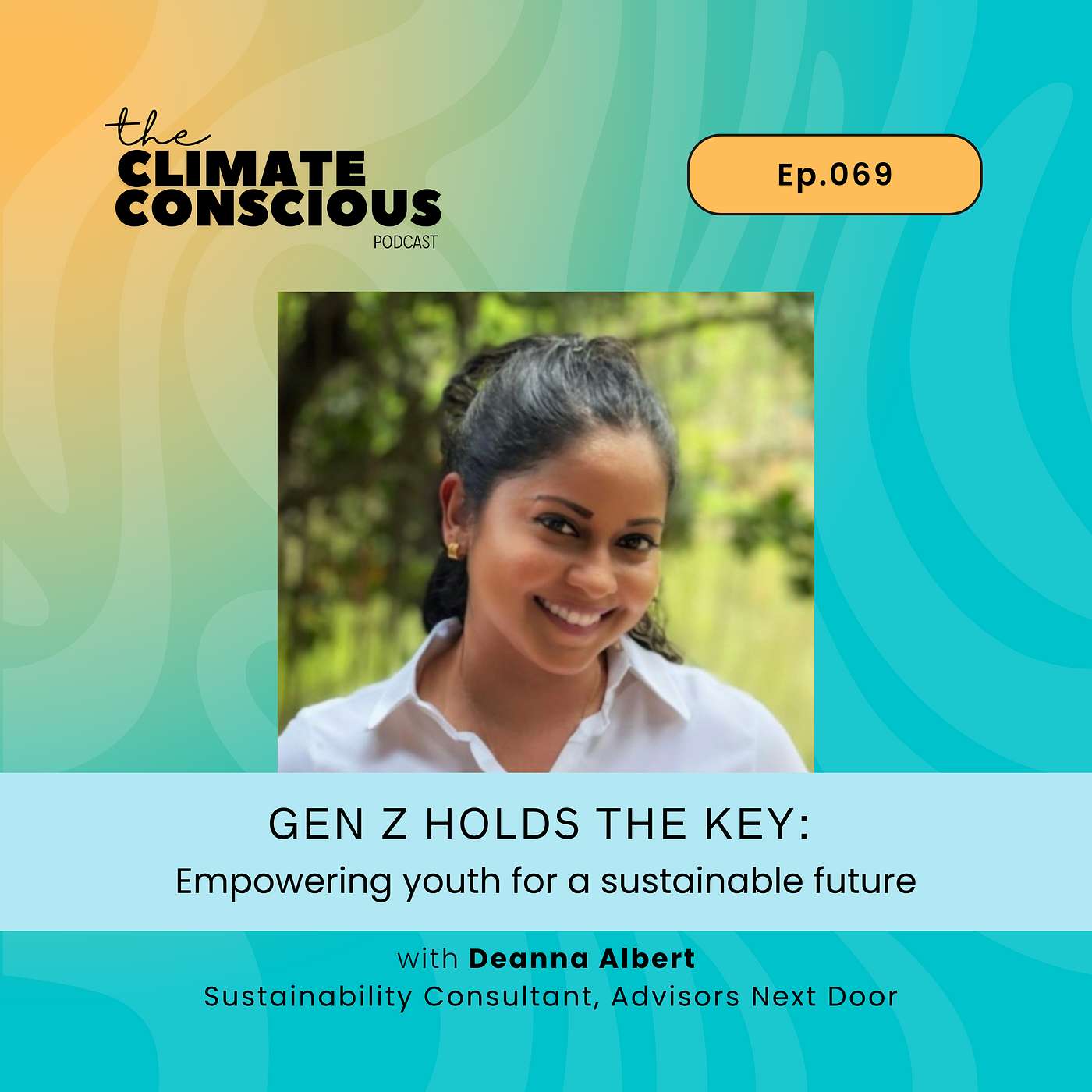 Gen Z Holds the Key: Empowering Youth for a Sustainable Future | Deanna Albert