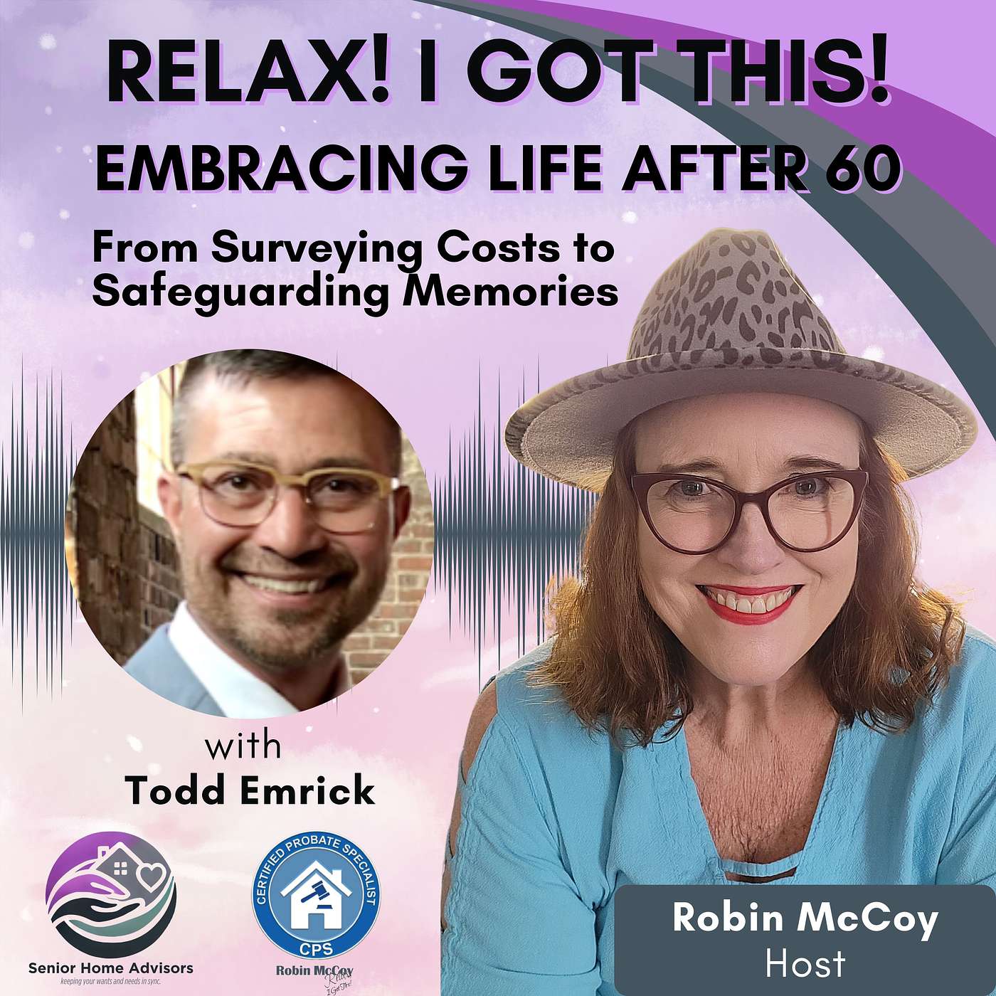 Relax, I Got This! Podcast -- Embracing Life After 60