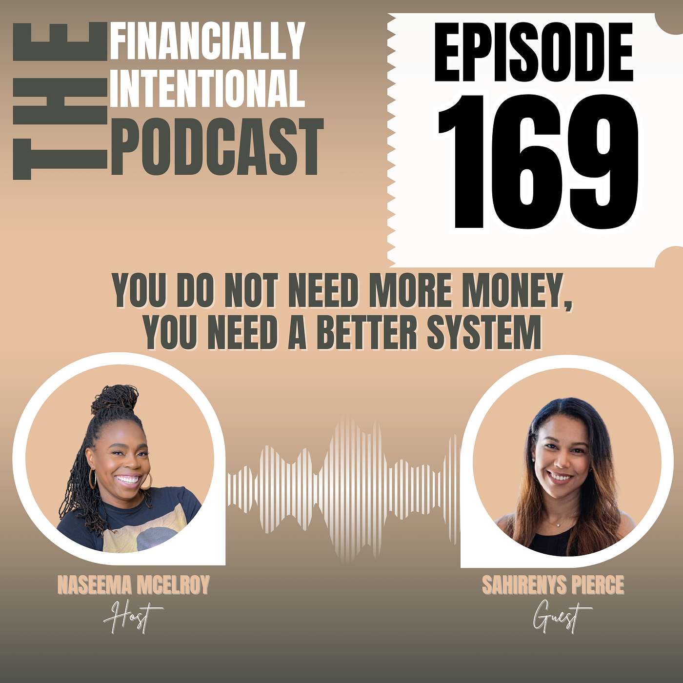 You Do Not Need More Money, You Need a Better System - Episode 169 You Do Not Need More Money, You Need a Better System - Episode 169