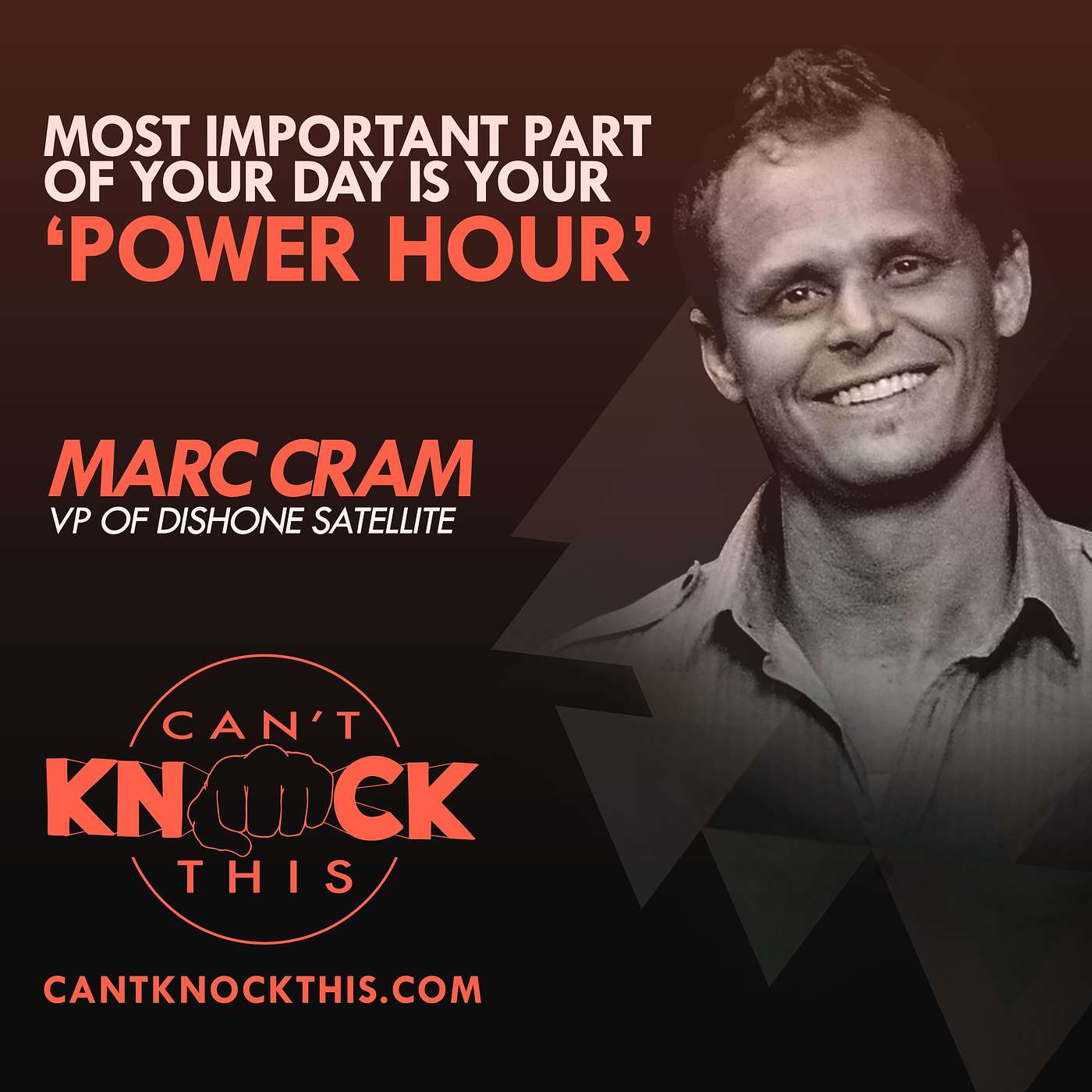 Marc Cram - Partner and VP of DishOne - Self Development, Balance, Schedule and Recruiting