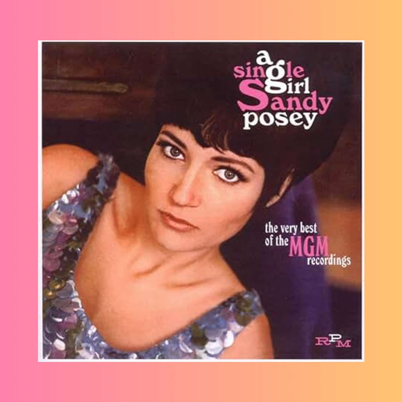 More Than a Backup Singer, Sandy Posey Had Her Own Top 20 Hits and also Sang Country and Gospel episode artwork