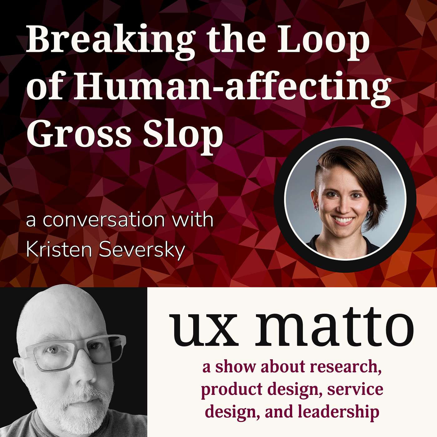 Breaking the Loop of Human-affecting Gross Slop — a conversation with Kristen Seversky — E30