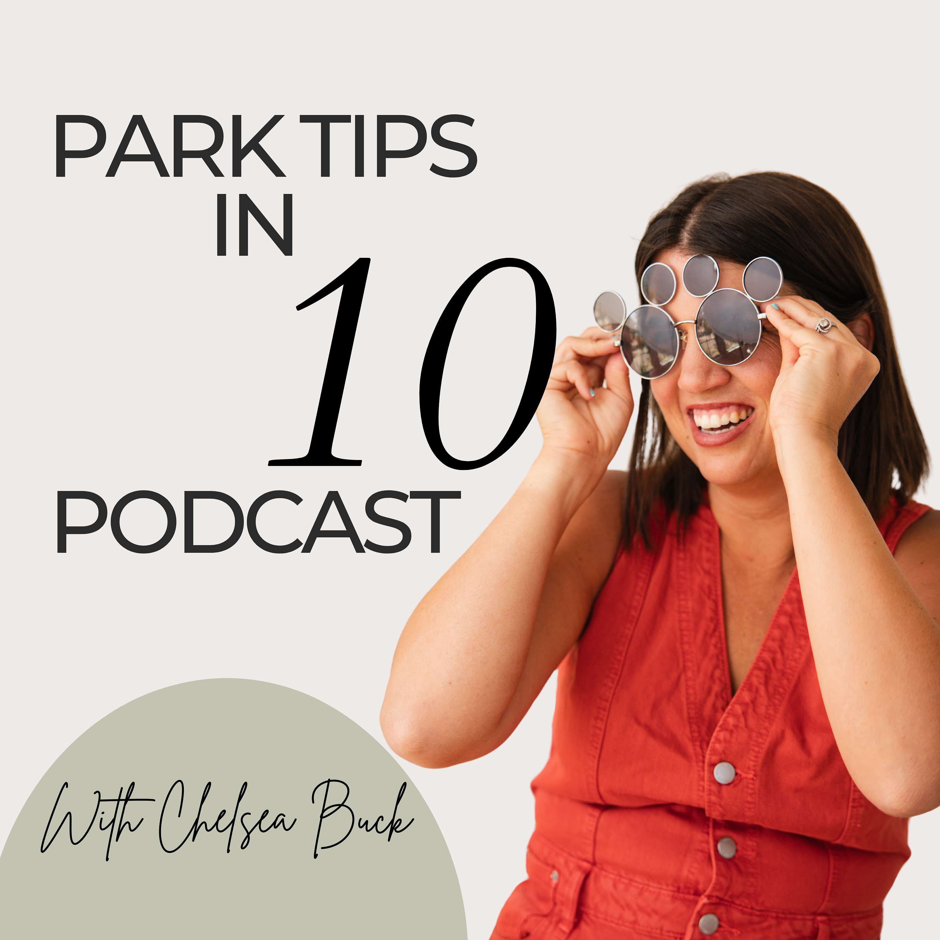 Park Tips in 10- A Disney planning podcast