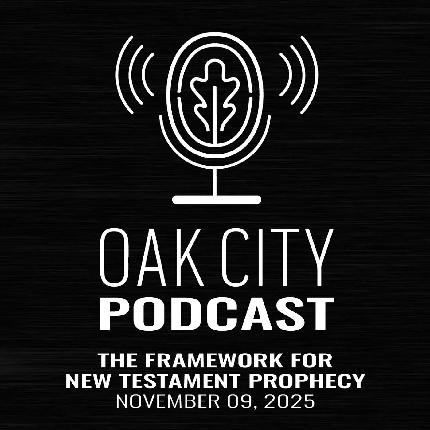 Oak City Church | The Framework for New Testament Prophecy | Jonathan Henderson Oak City Church | The Framework for New Testament Prophecy | Jonathan Henderson