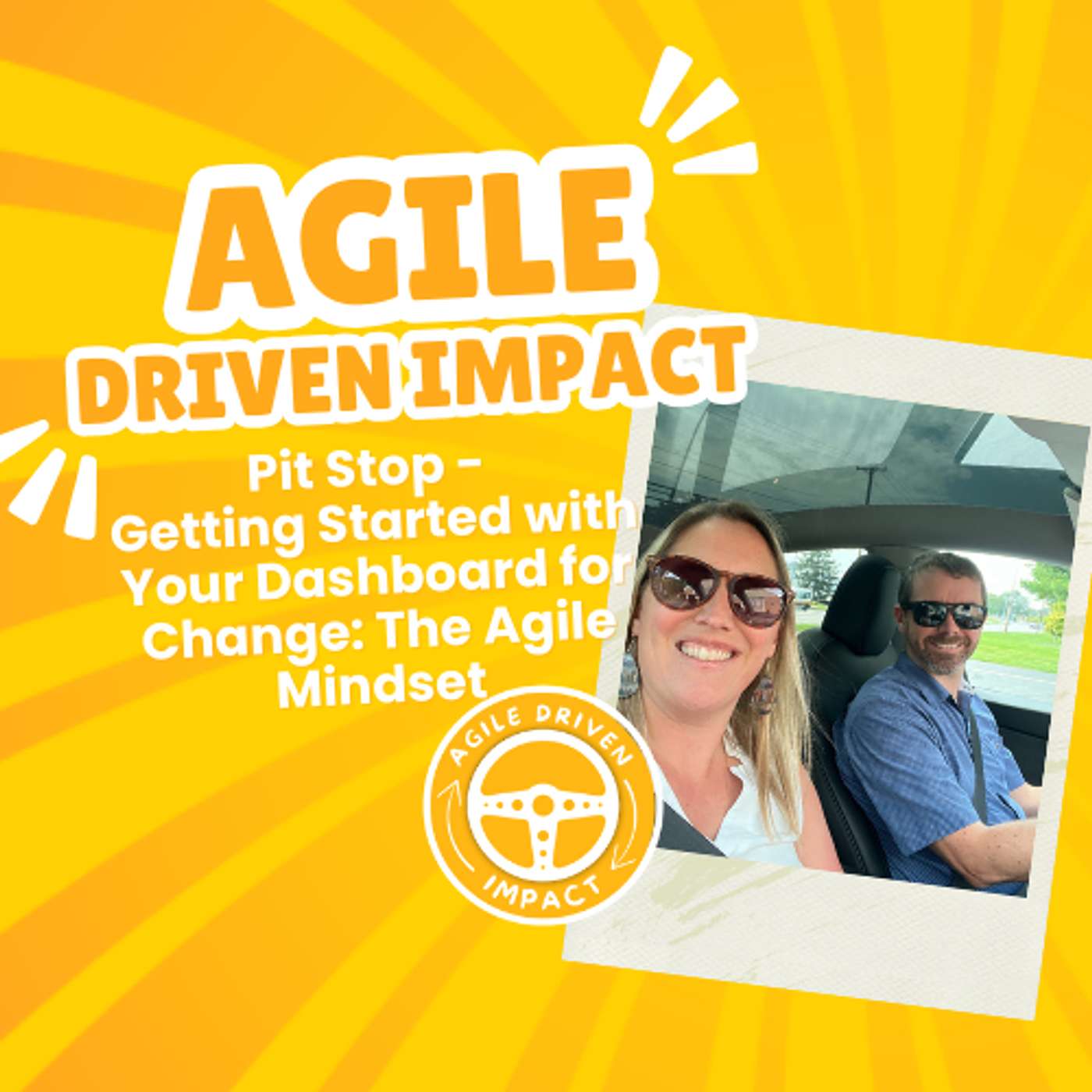 The Garage - Your Dashboard for Change - The Agile Mindset episode artwork