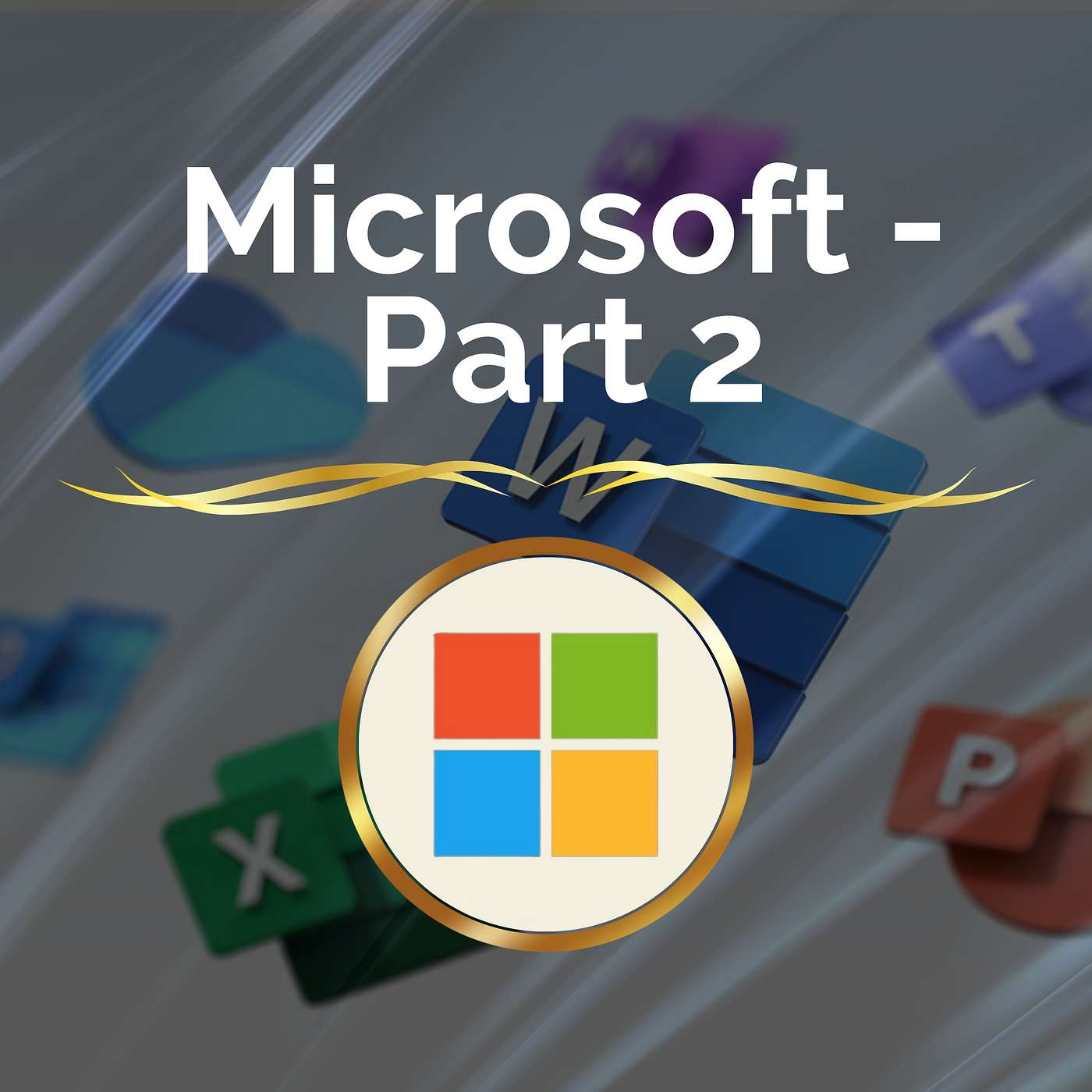 Microsoft Part 2 | May 2025