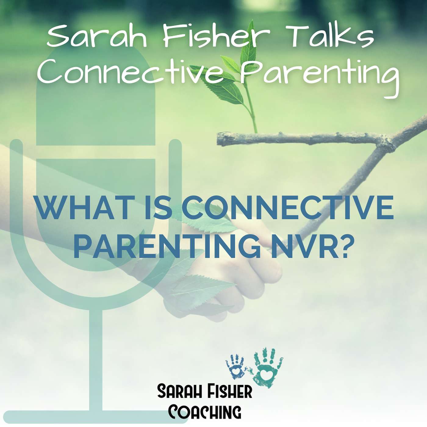 Sarah Fisher talks Connective Parenting