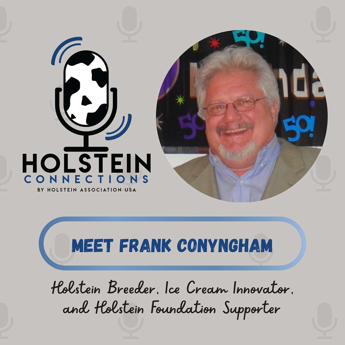 Meet Frank Conyngham: Holstein Breeder, Ice Cream Innovator, and Holstein Foundation Supporter