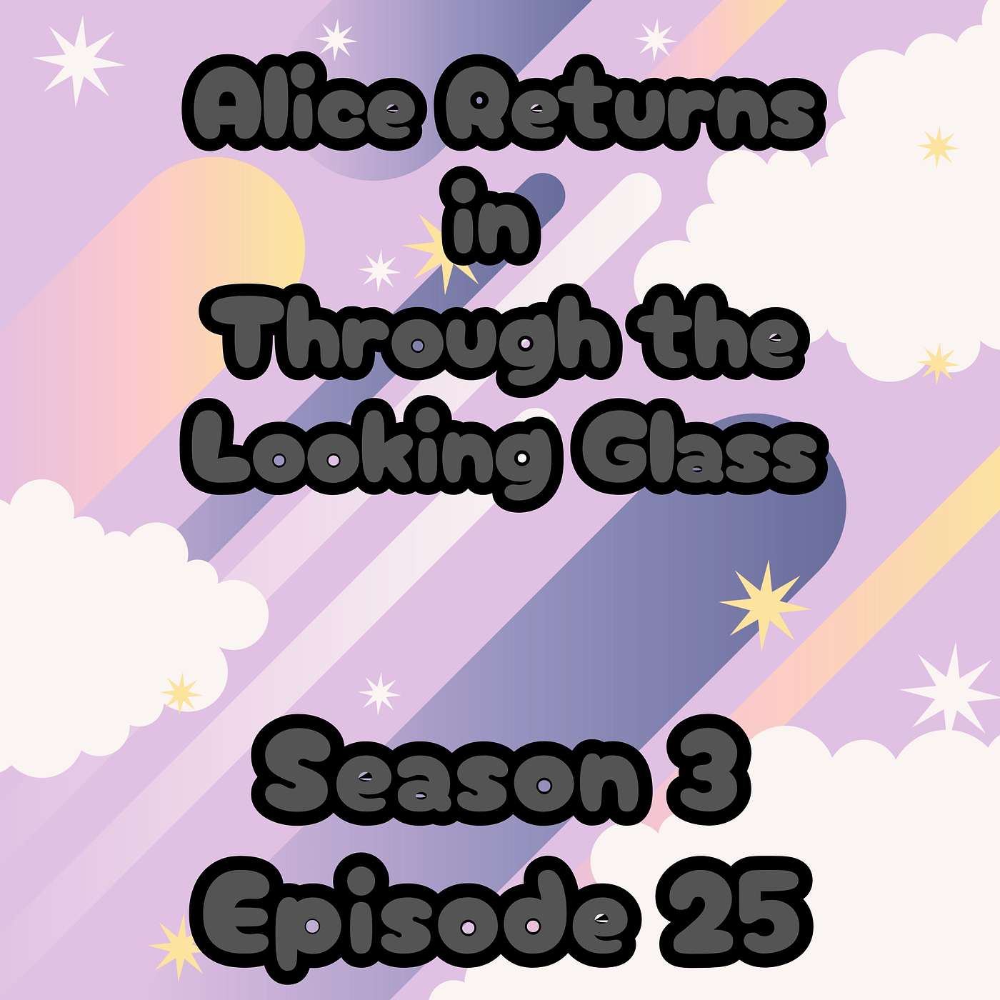 S3 E25 Alice Returns in Through The Looking Glass