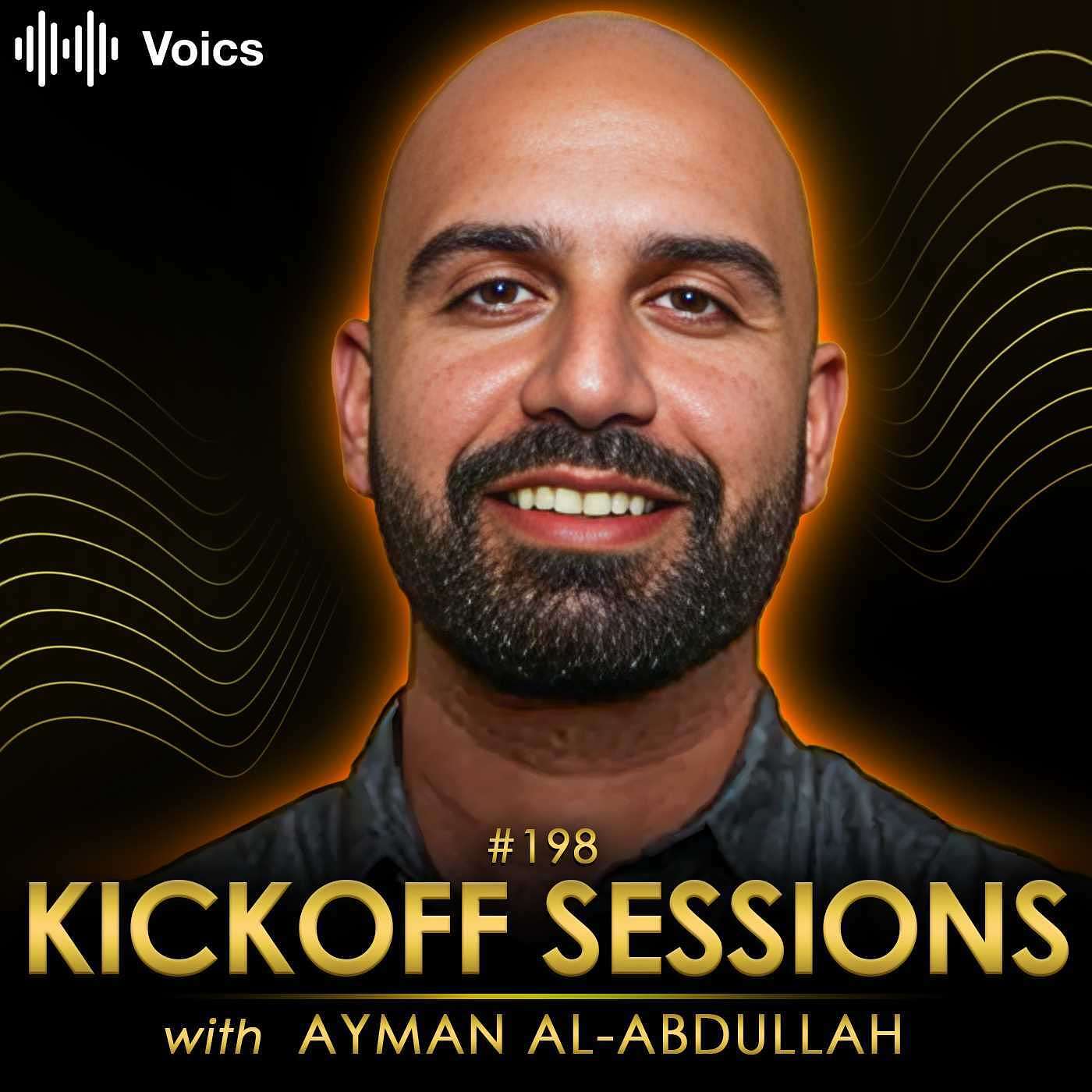 #198 Ayman Al-Abdullah – How To Build a $100M Business