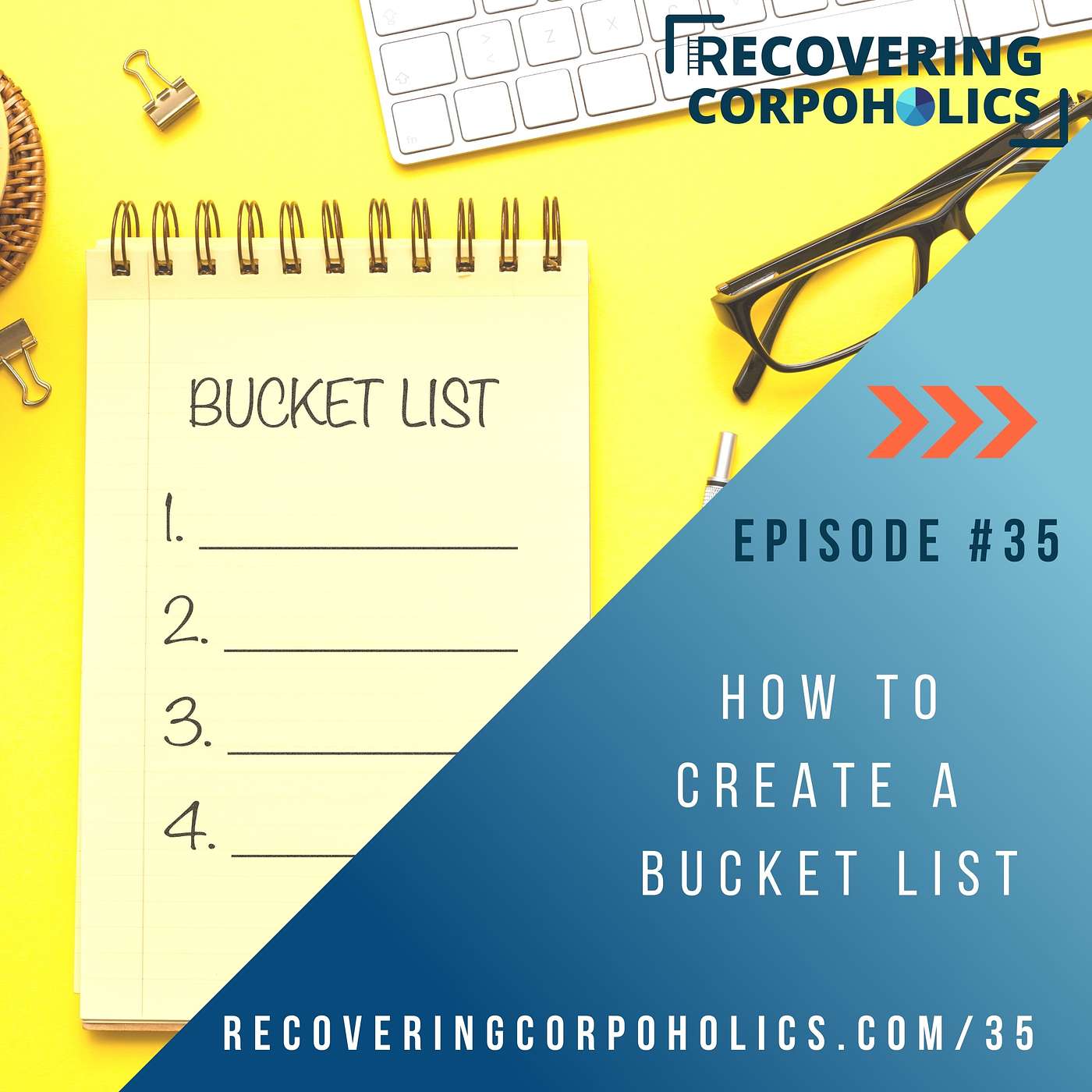 Ep 35 - How To Create A Bucket List