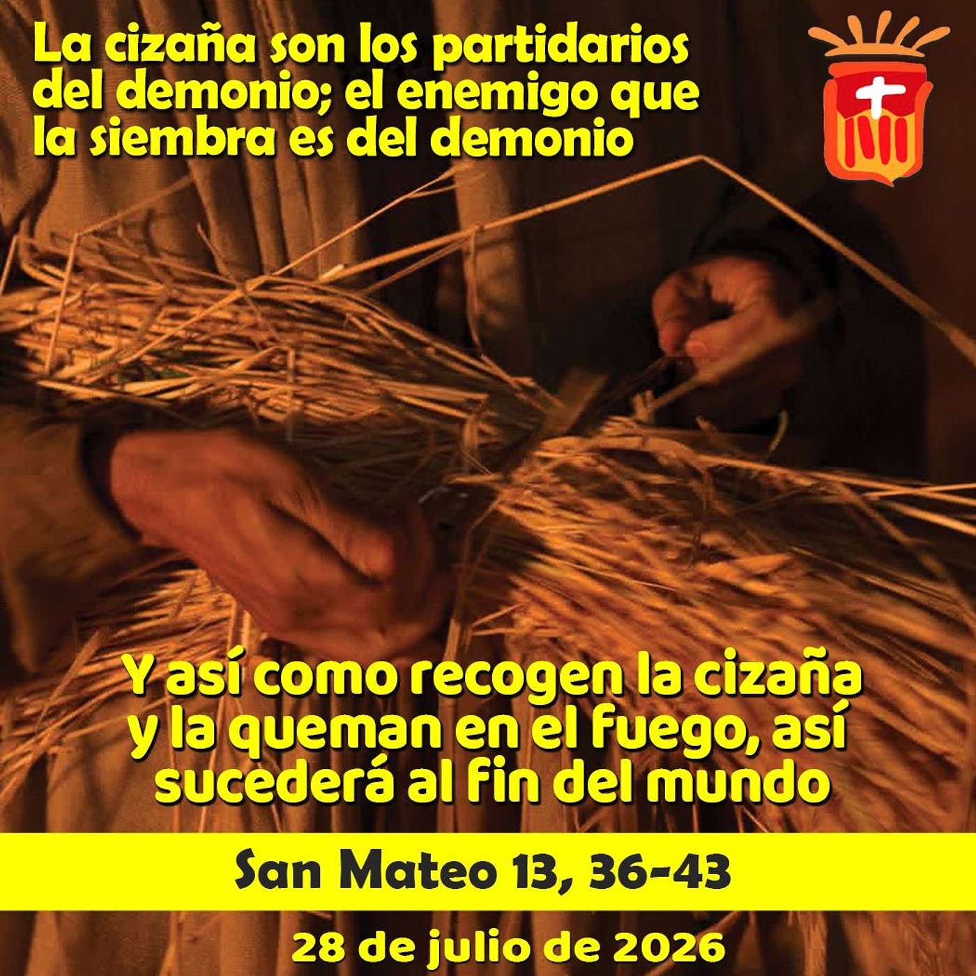 2026-07-28 San Mateo 13, 36-43: Martes XVII Ordinario