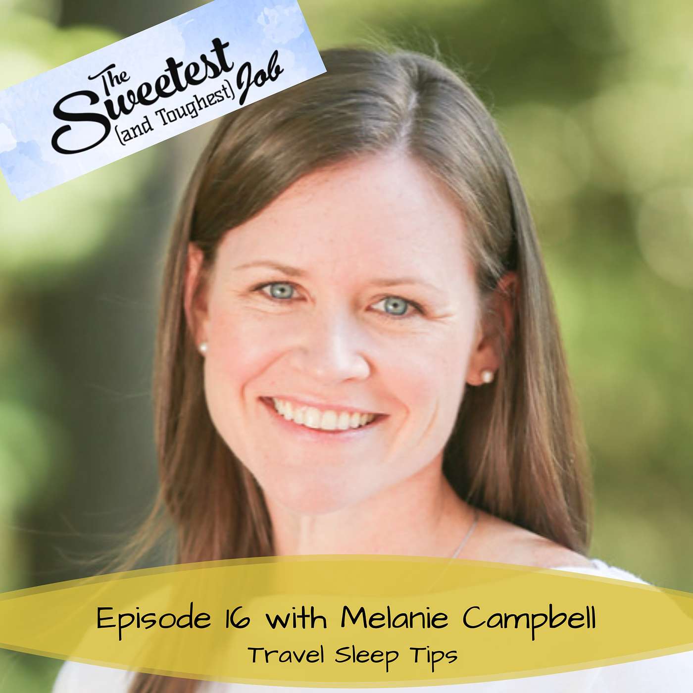 Getting Better Sleep on Vacation: Travel Sleep Tips for Kids with Melanie Campbell