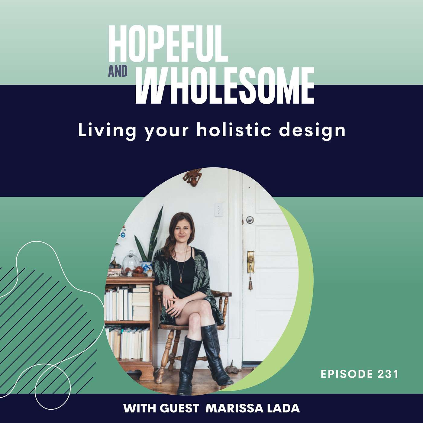 Living Your Holistic Design with Marissa Lada