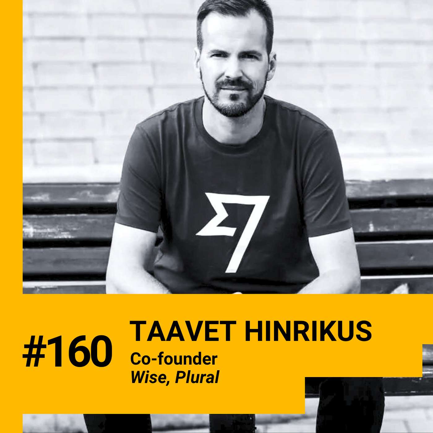 160. Taavet Hinrikus on taking Wise from 0 to an £8bn Direct Listing, his Investment Principles, the importance of building a 10x better Product, managing Stress & Motivation
