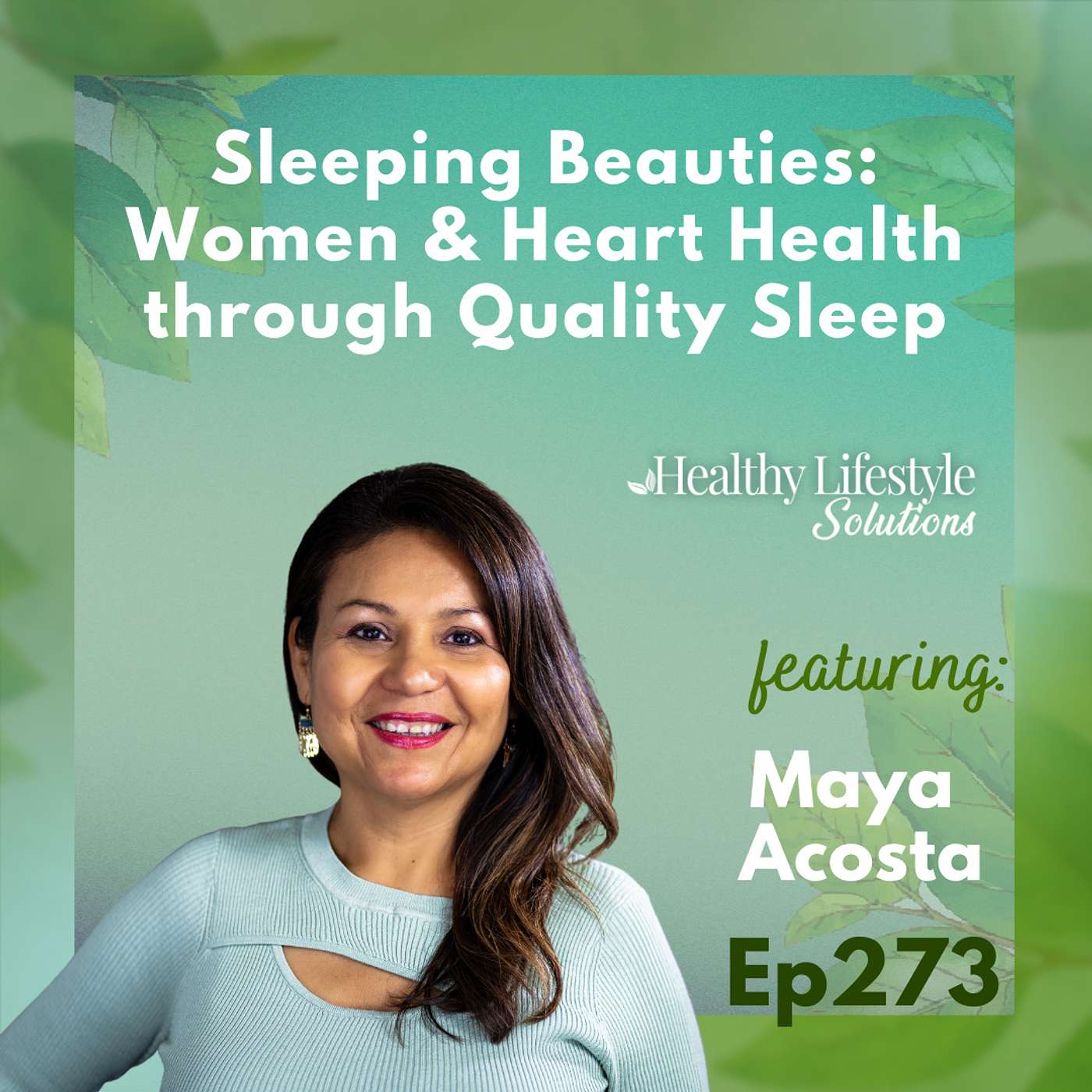 Healthy Lifestyle Solutions with Maya Acosta