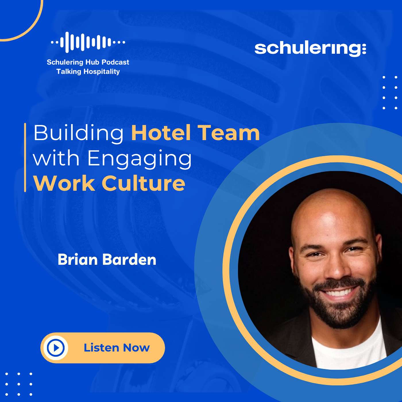 Schulering HUB Talking Hospitality Podcast