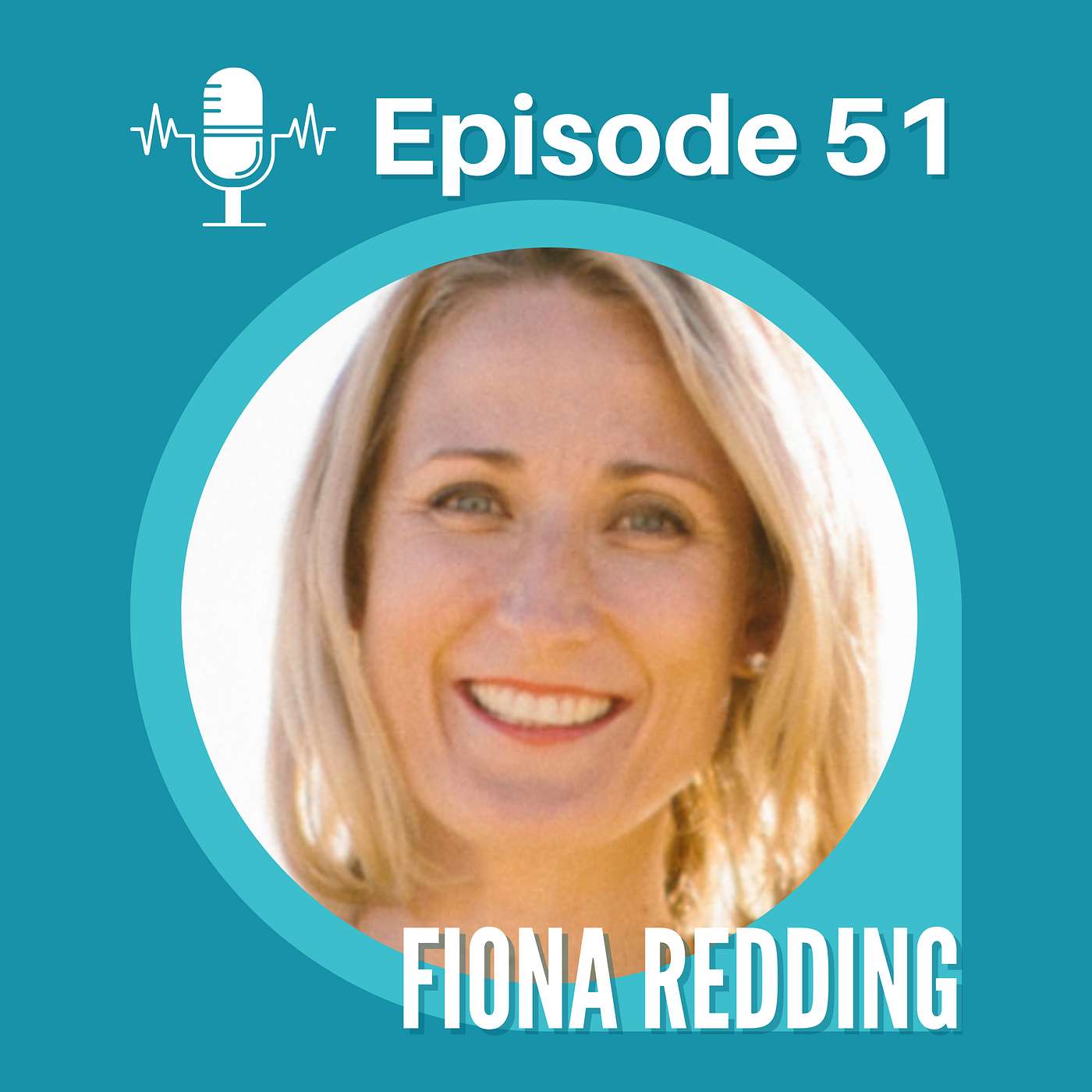 Effective Communication With Fiona Redding - Episode 51