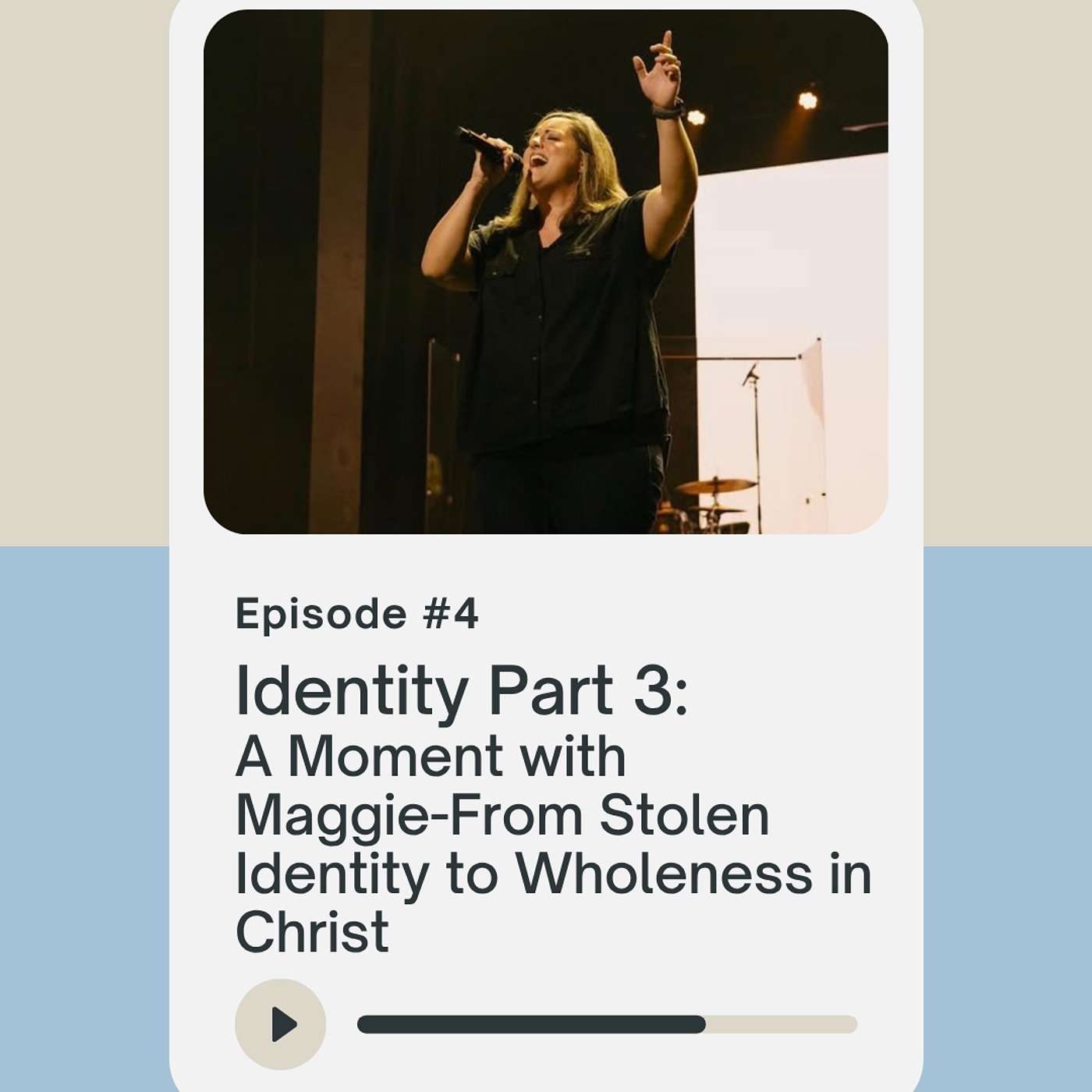 Identity Part 3: A Moment with Maggie-From Stolen Identity to Wholeness in Christ