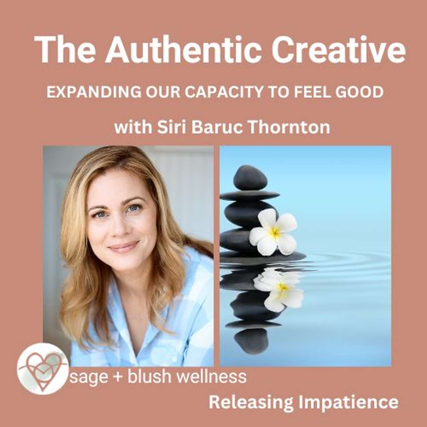 The Authentic Creative: expanding our capacity to feel good