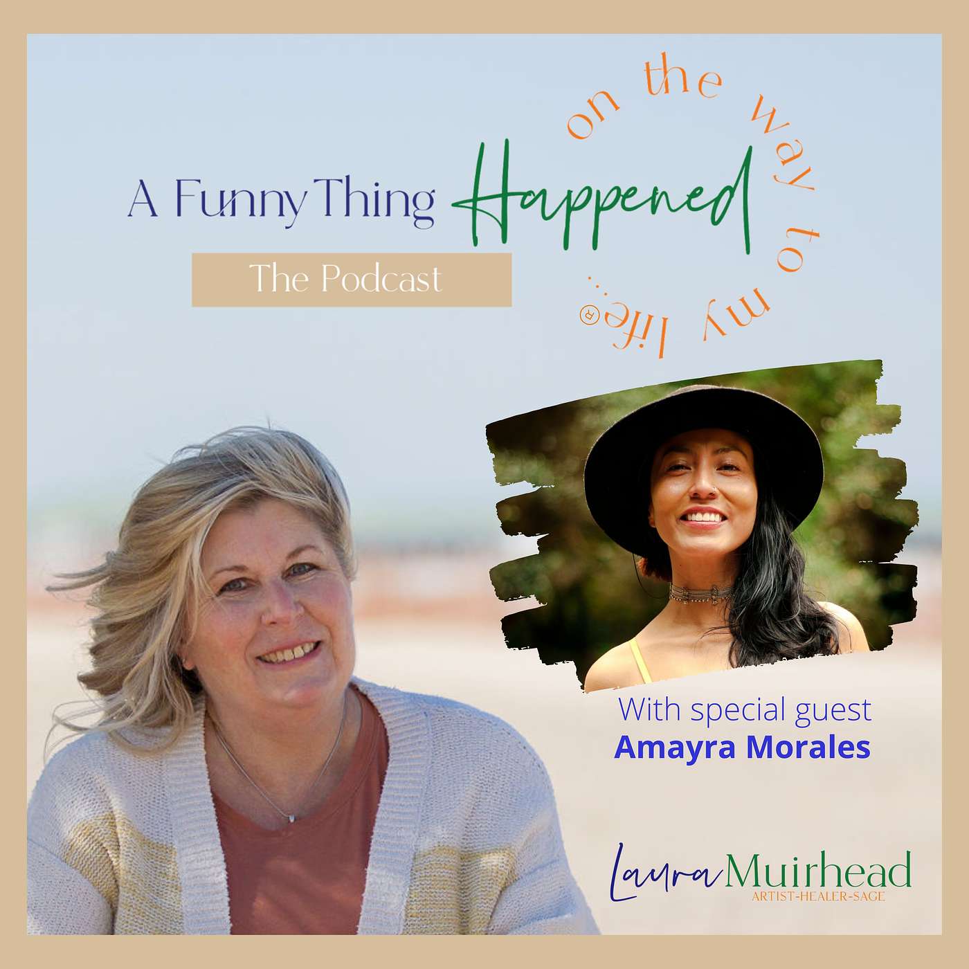 A Funny Thing Happened On The Way To My Life® with Laura Muirhead