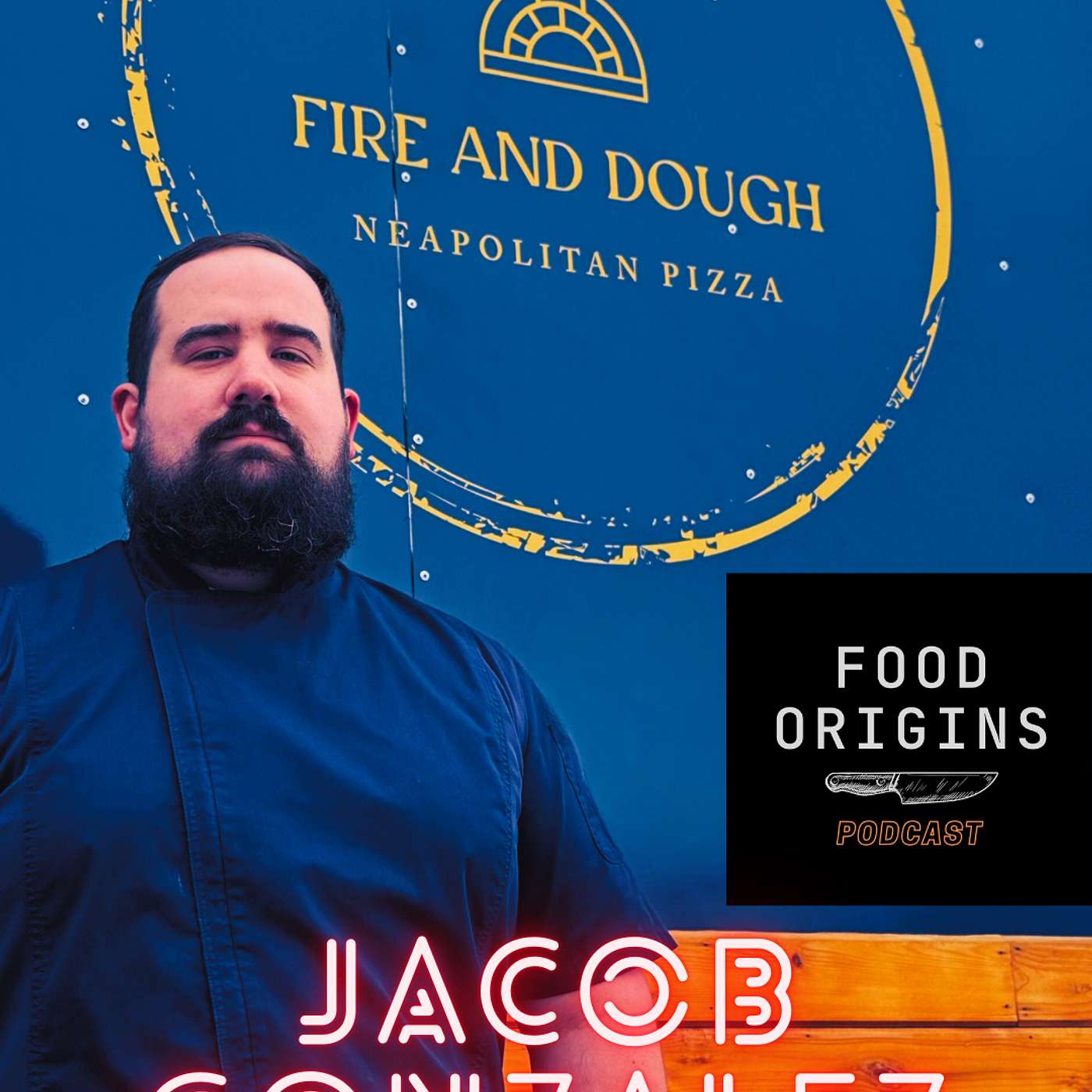 From Coast Guard to Crust: Jacob’s Journey with Fire & Dough I Food Origins Podcast 68