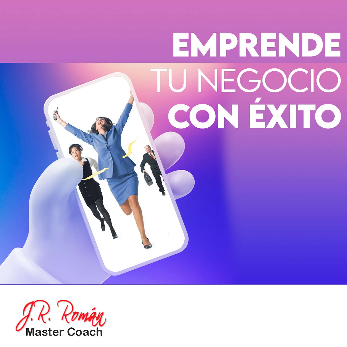 PODCAST EMPRENDE TU NEGOCIO CON ÉXITO EN LA ERA DIGITAL - TECNOLOGÍA DE LA NUAVE ECONOMÍA episode artwork