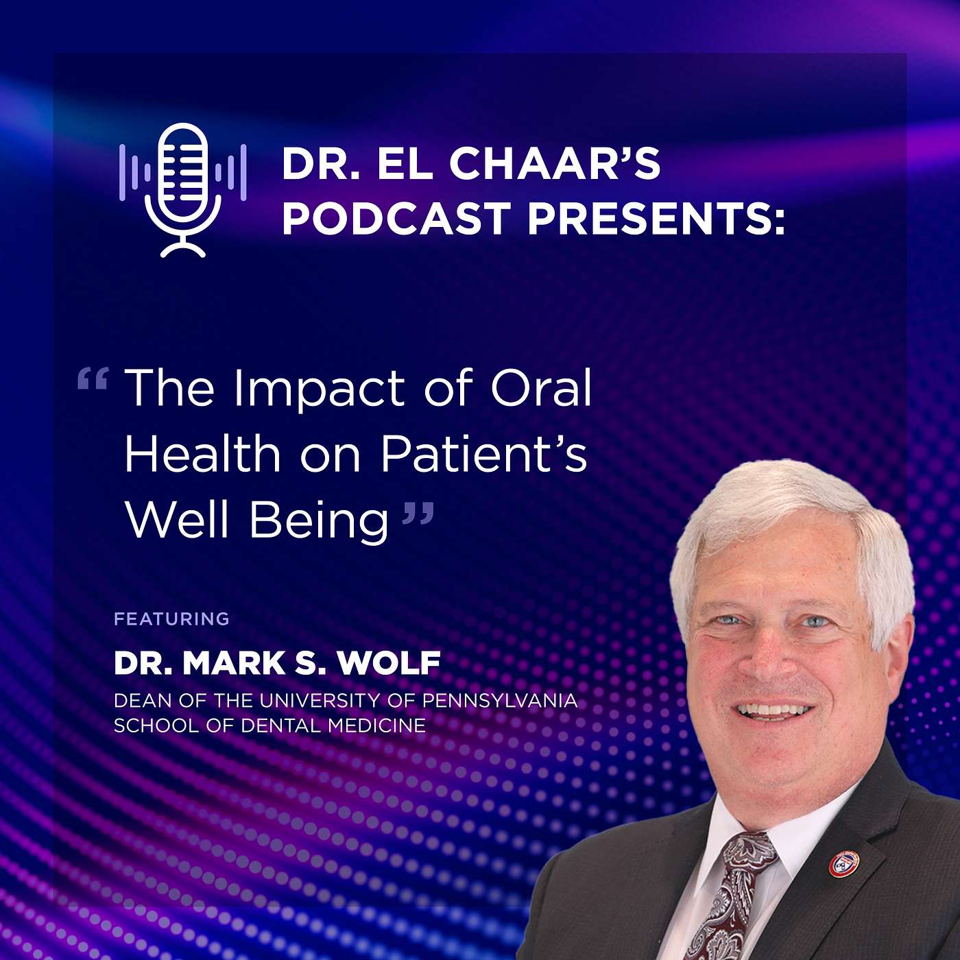 Dr. Edgard El Chaar  Podcast
