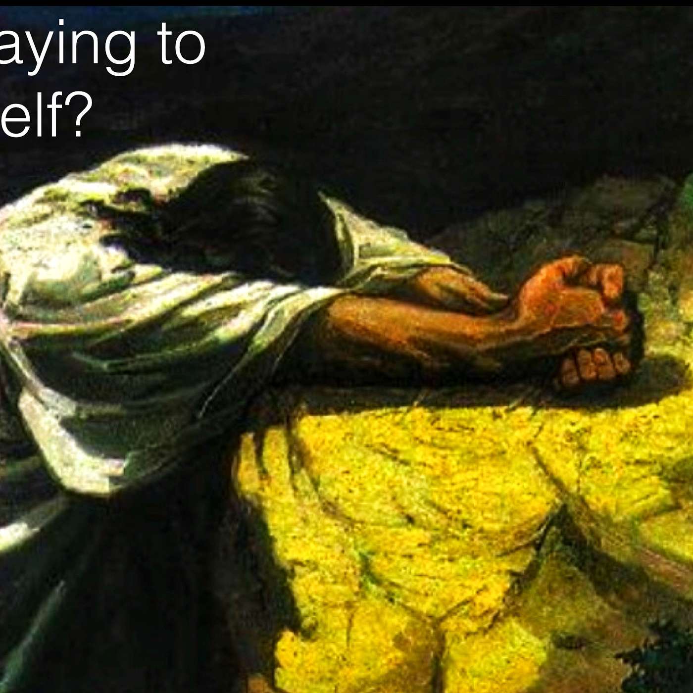 269 Why would Jesus pray to Himself and other questions regarding God being One