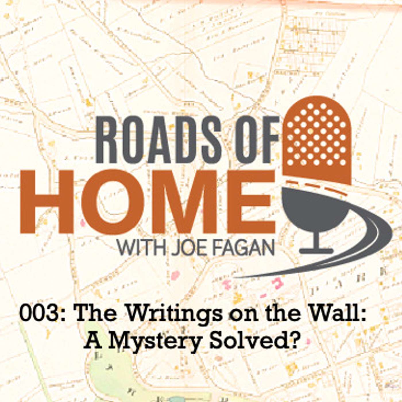 003: The Writings on the Wall:  A Mystery Solved? 003: The Writings on the Wall:  A Mystery Solved?