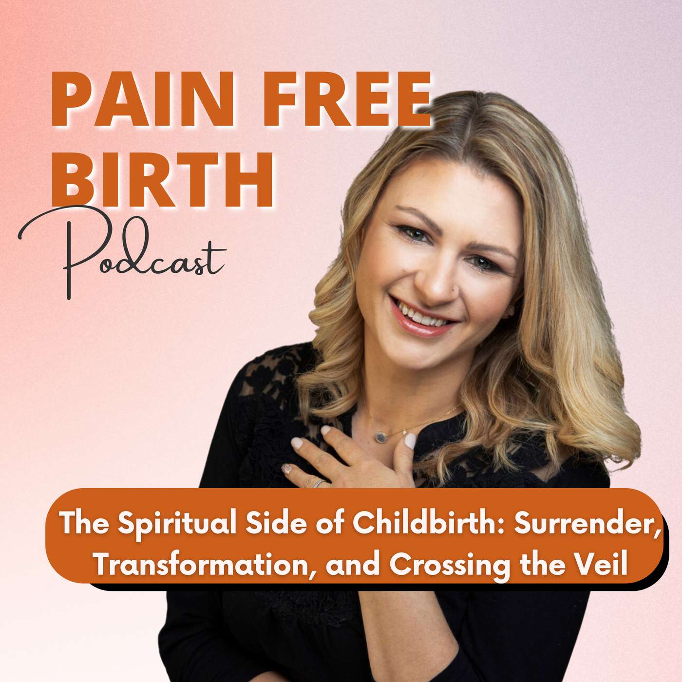 #122 | The Spiritual Side of Childbirth: Surrender, Transformation, and Crossing the Veil